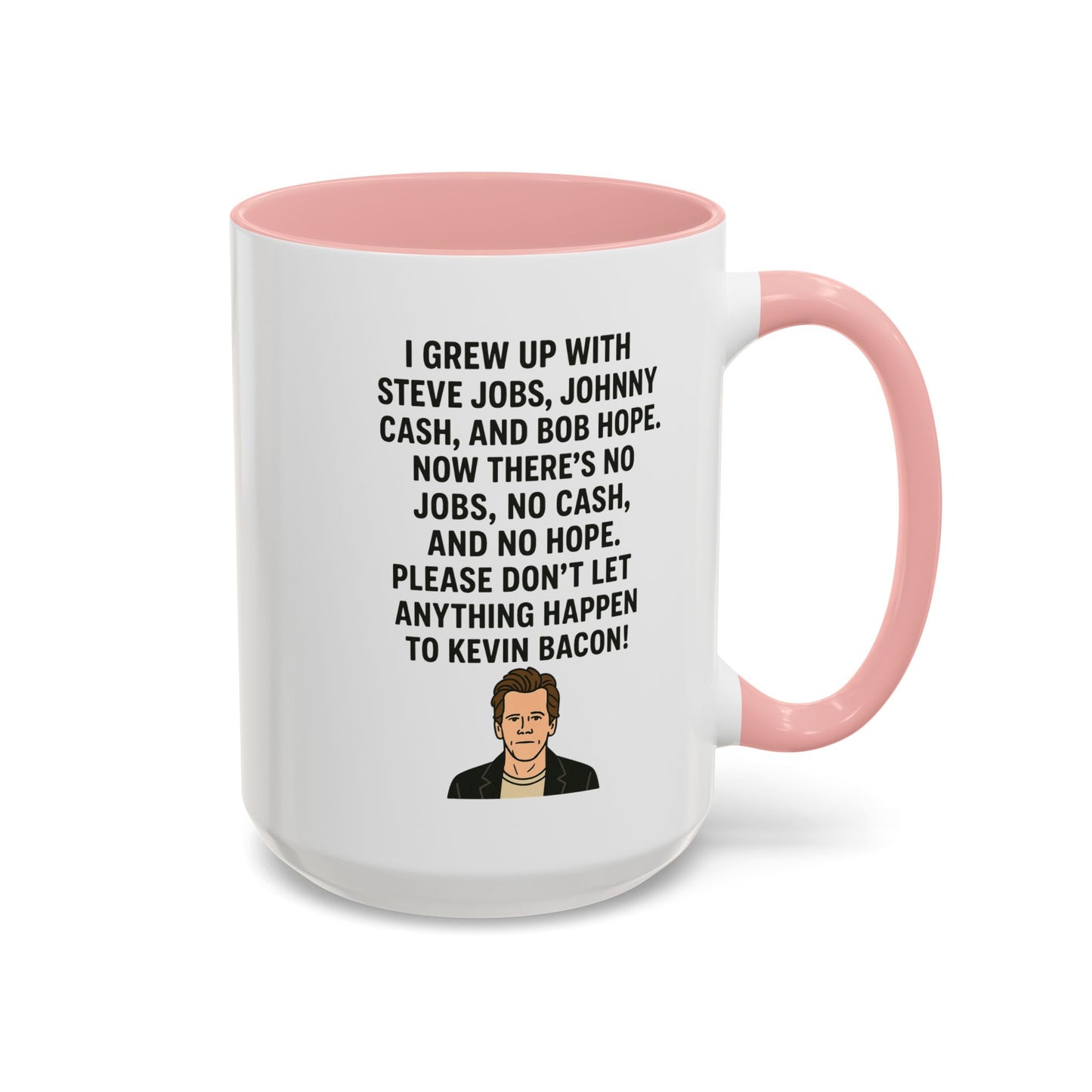 Funny "KEVIN BACON" Coffee Mug - 15oz - Perfect Gift for Coffee Lovers