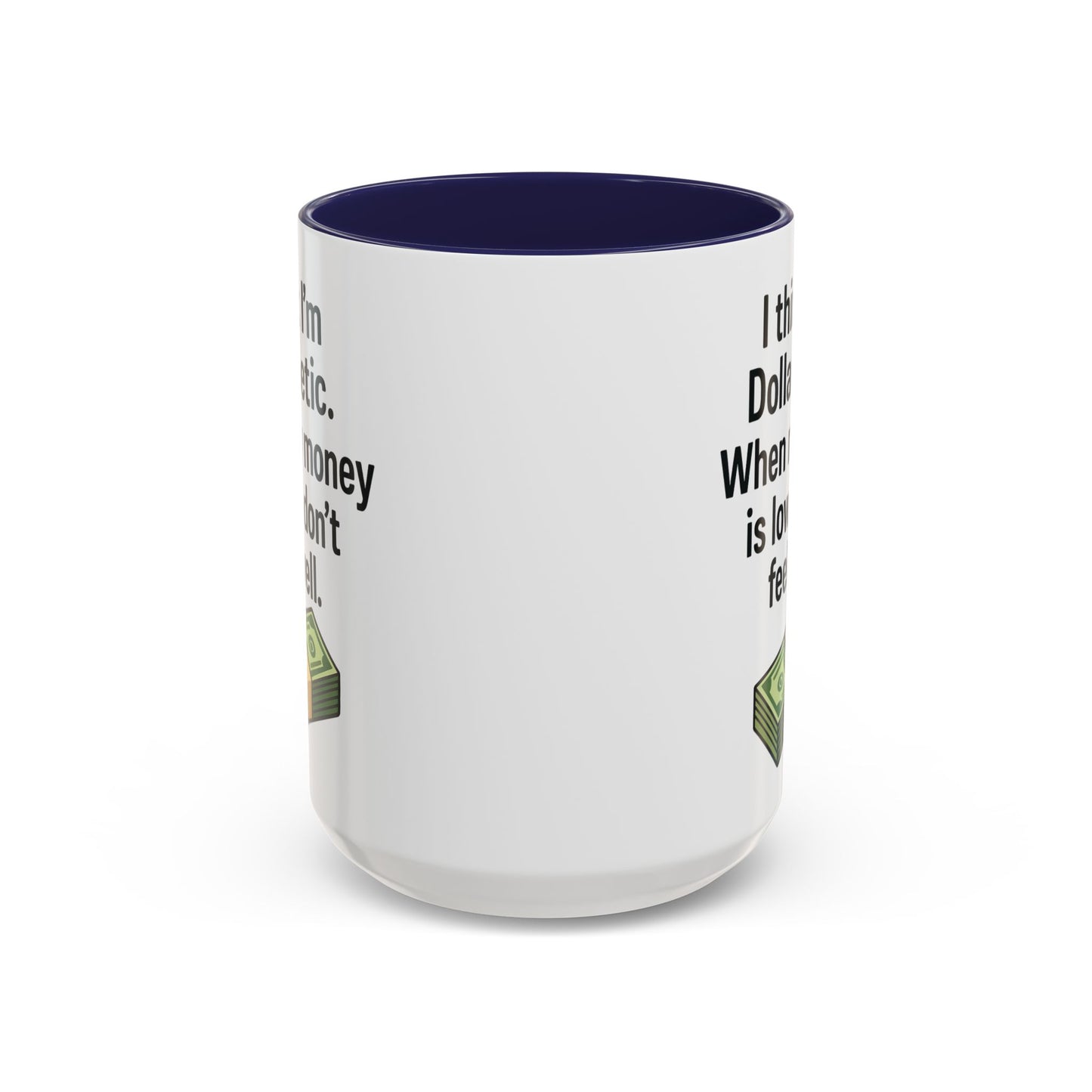 Funny "DOLARBETIC" Coffee Mug - 15oz - Perfect for Parties and Gifts