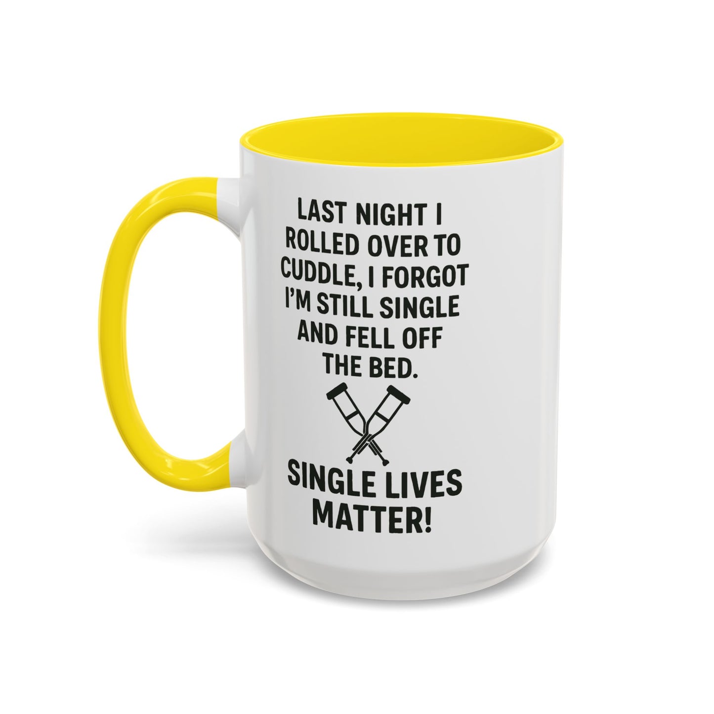 Funny "SINGLE LIVES MATTER" Coffee Mug - 15oz - Perfect for Parties and Gifts