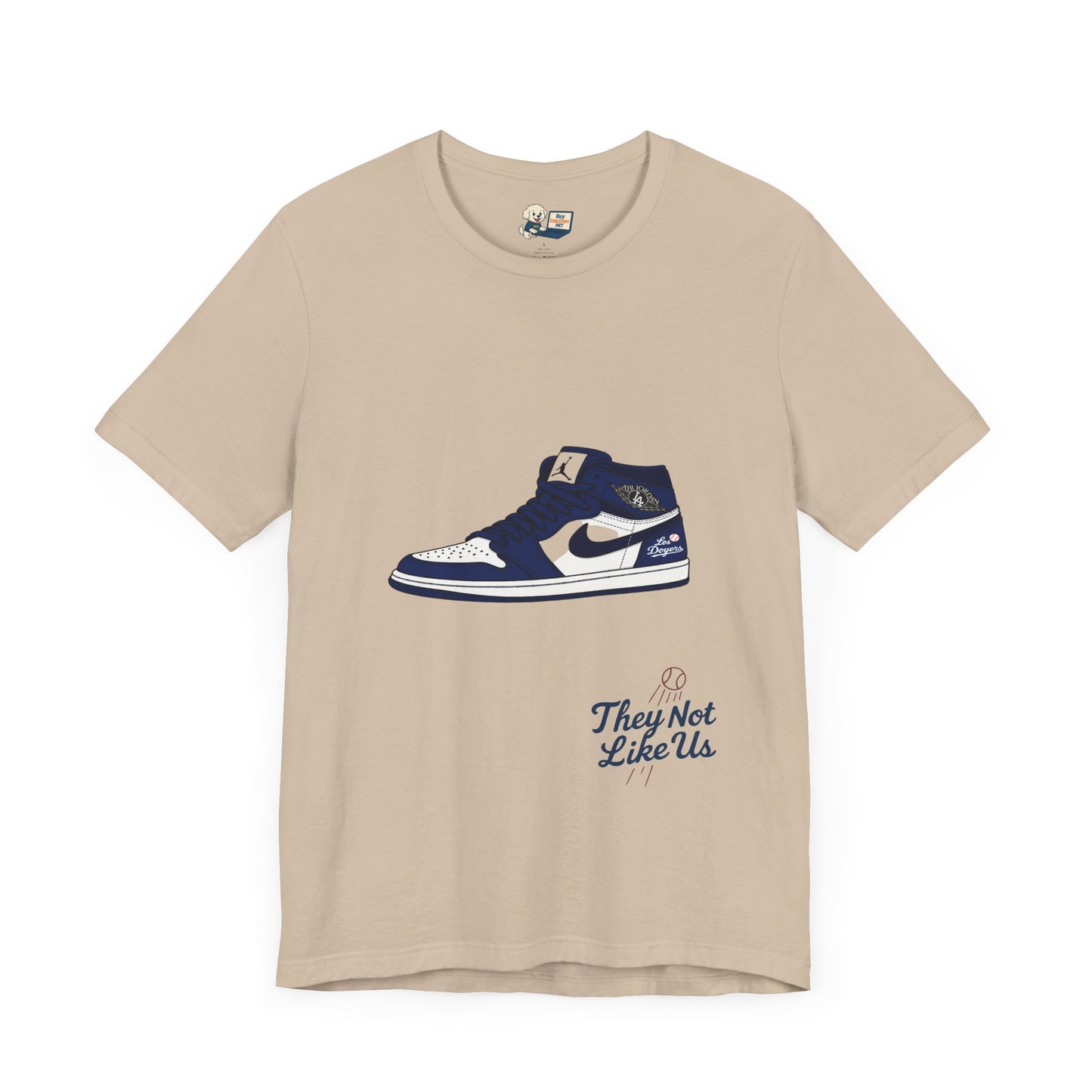 Dodgers Jordan 1 with "Los Doyers & They Not Like Us" -Unisex Tee - Original Design