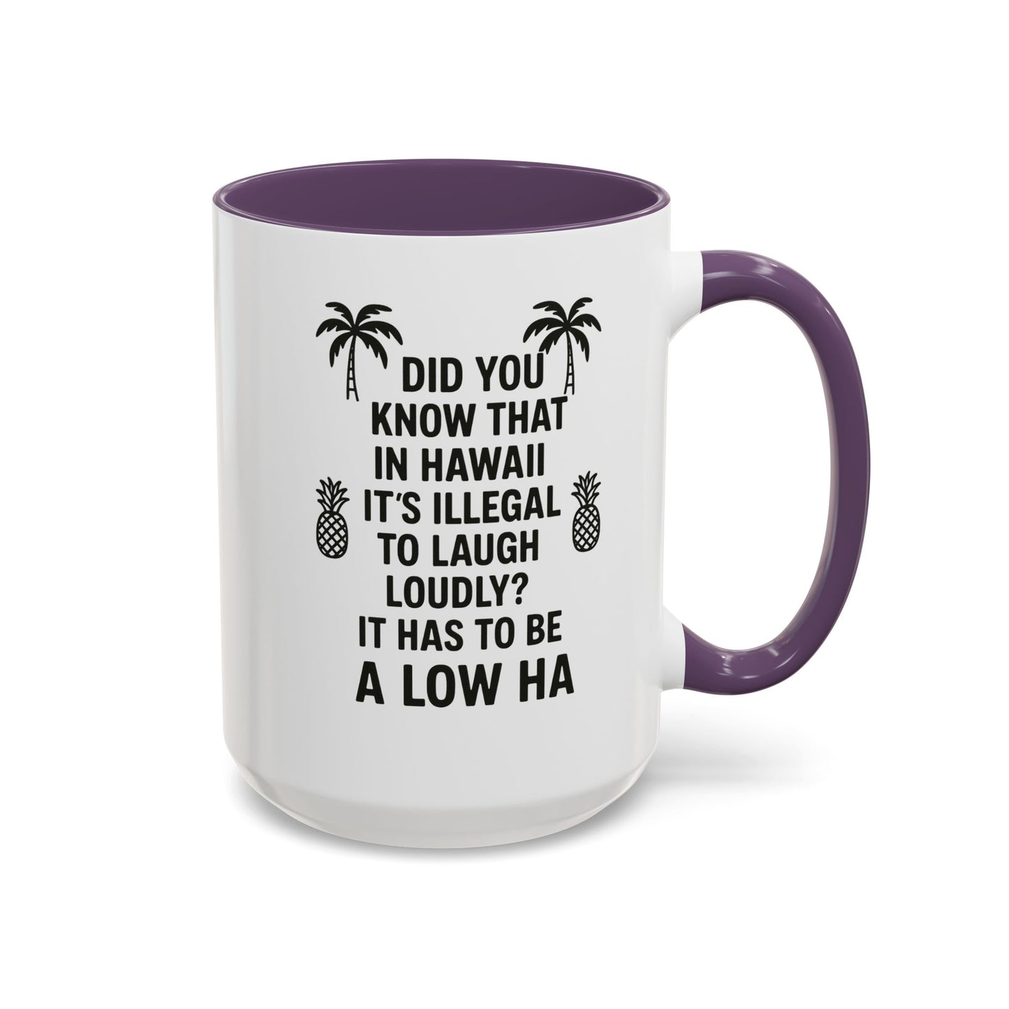 Funny "Aloha" Coffee Mug - 15oz - Perfect Gift for Coffee Lovers
