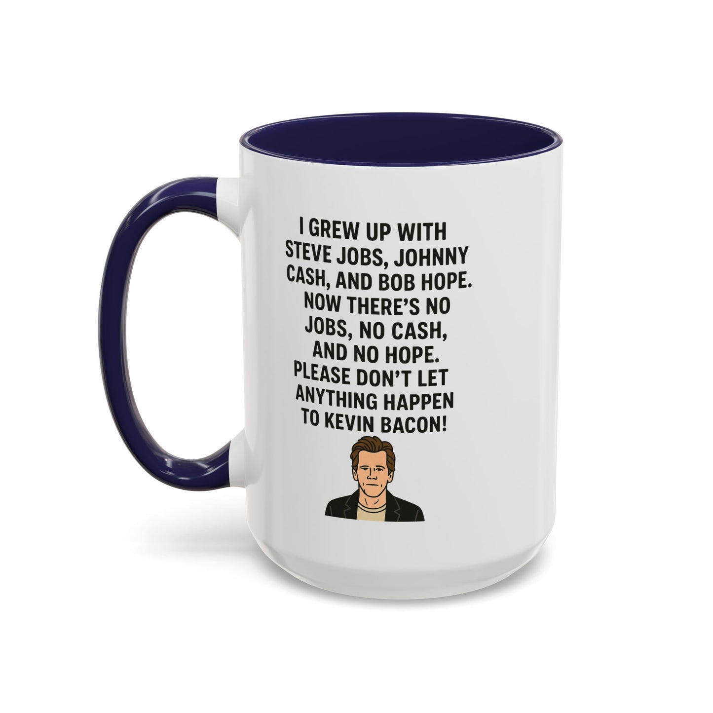 Funny "KEVIN BACON" Coffee Mug - 15oz - Perfect Gift for Coffee Lovers