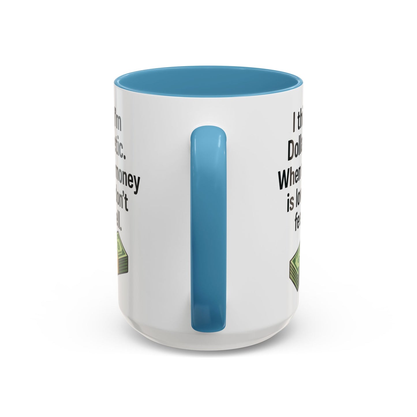 Funny "DOLARBETIC" Coffee Mug - 15oz - Perfect for Parties and Gifts