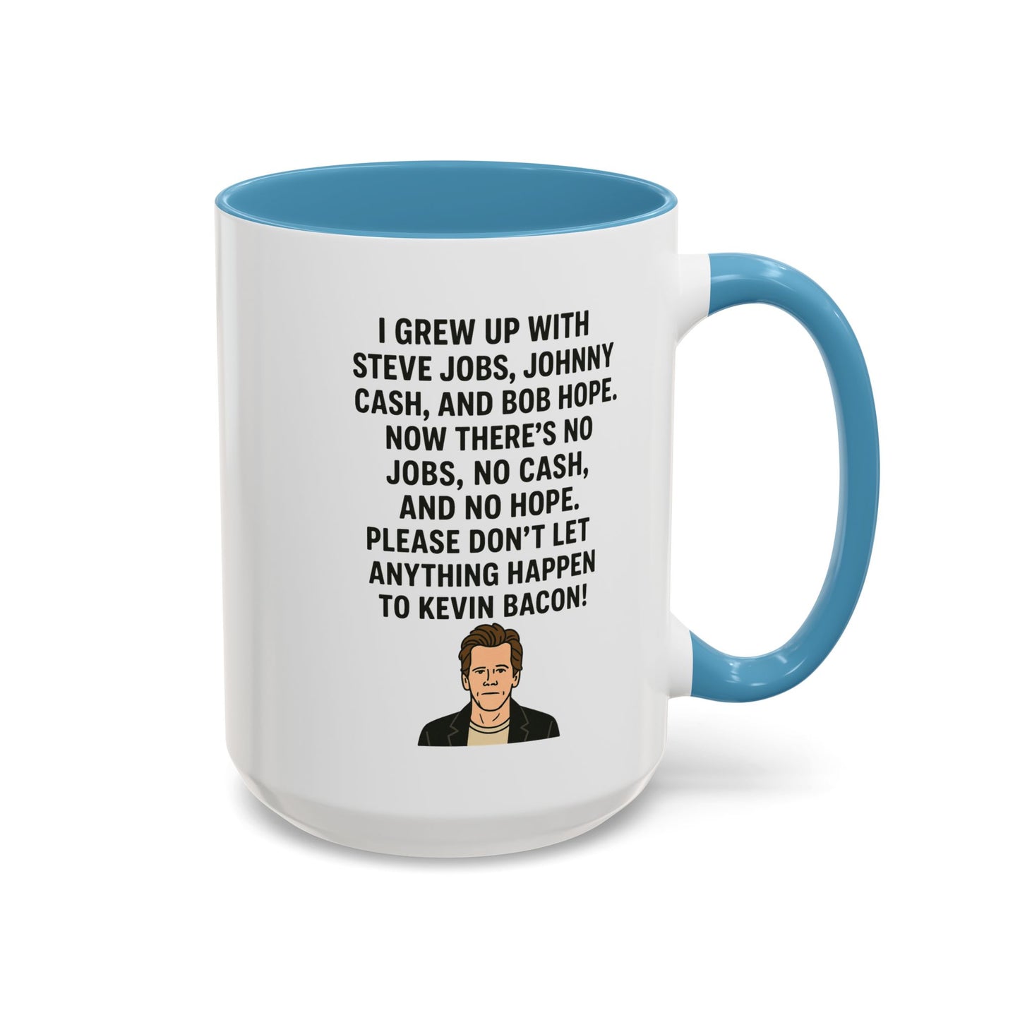 Funny "KEVIN BACON" Coffee Mug - 15oz - Perfect Gift for Coffee Lovers