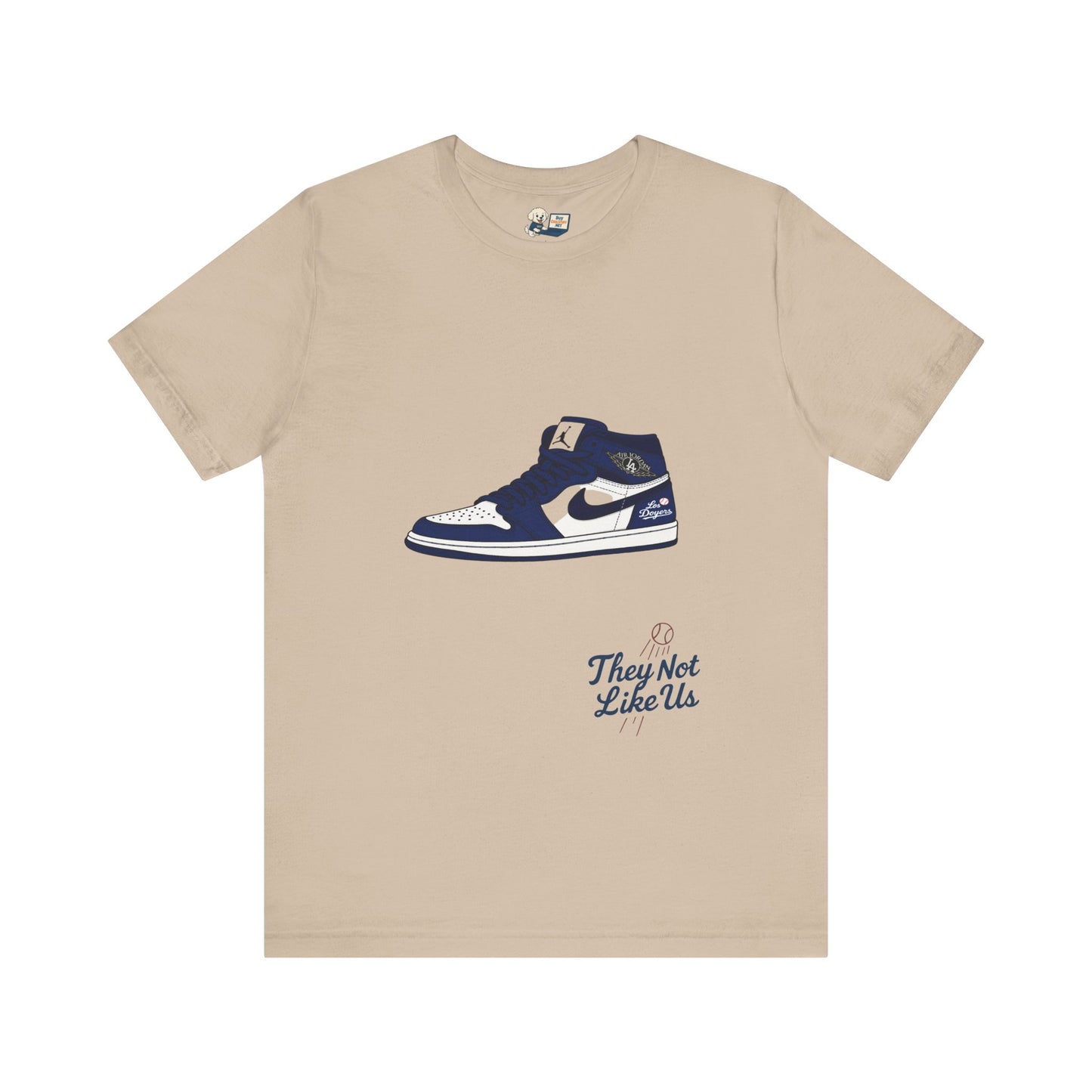 Dodgers Jordan 1 with "Los Doyers & They Not Like Us" -Unisex Tee - Original Design