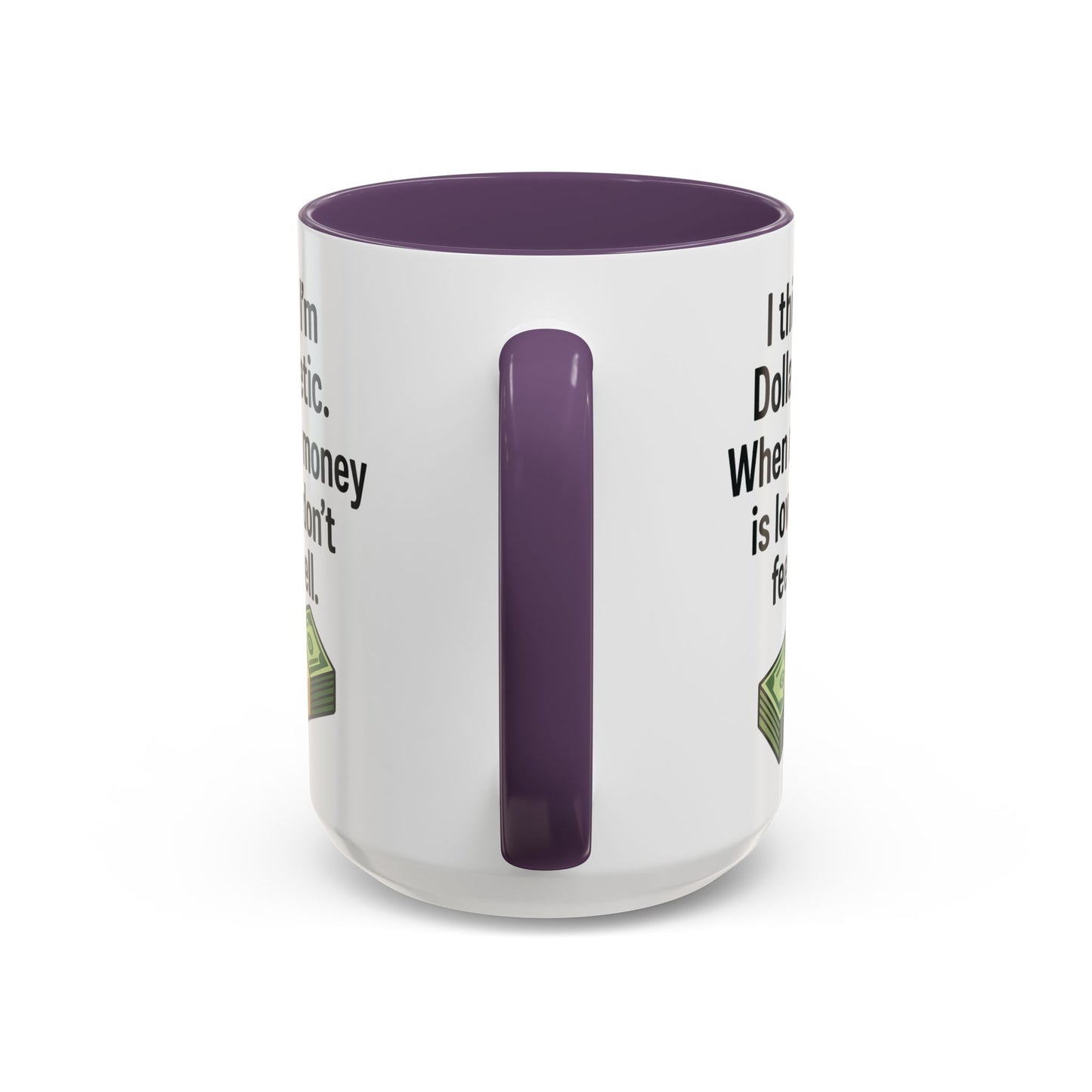 Funny "DOLARBETIC" Coffee Mug - 15oz - Perfect for Parties and Gifts