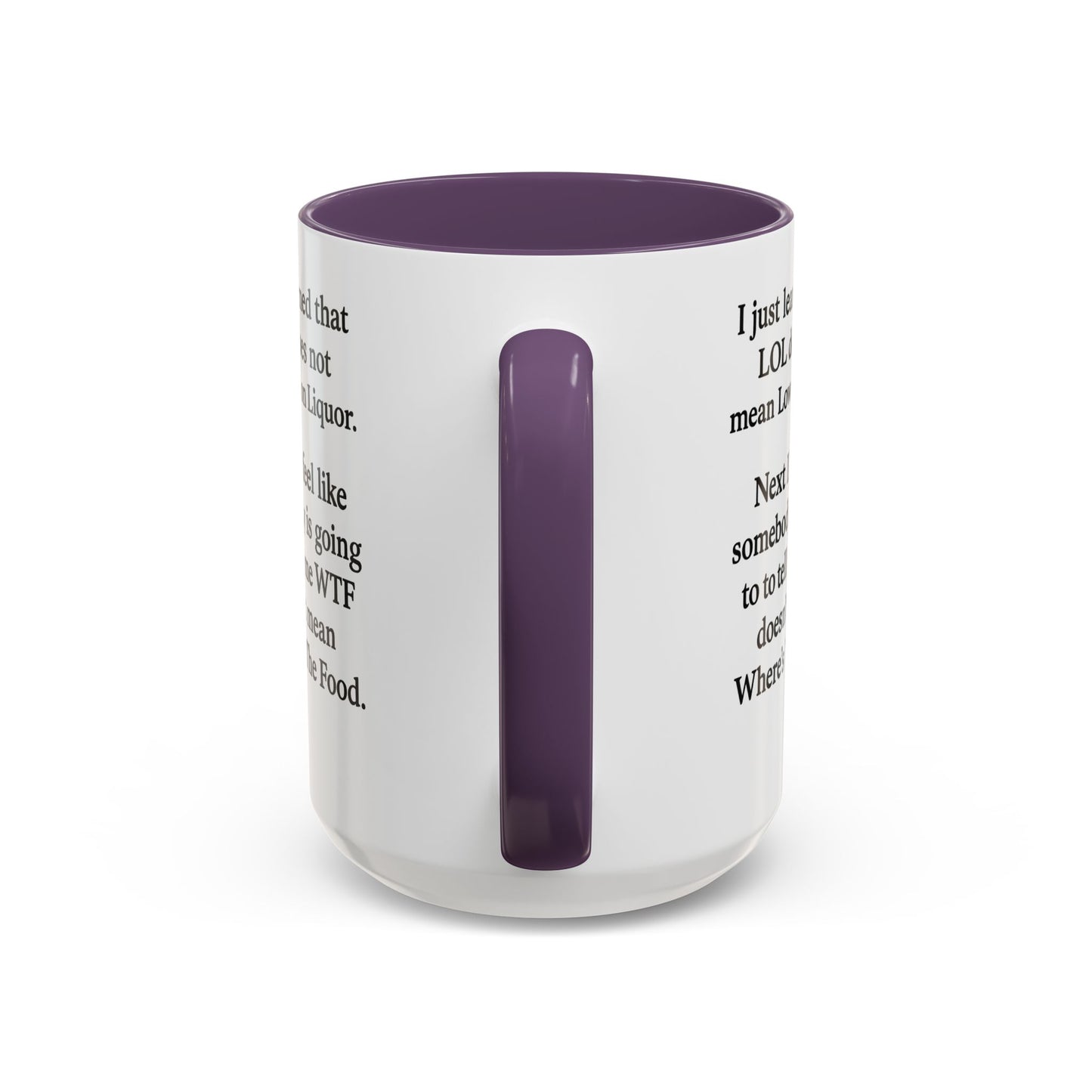 Funny "LOL MEANING" Coffee Mug - 15oz - Perfect Gift for Coffee Lovers