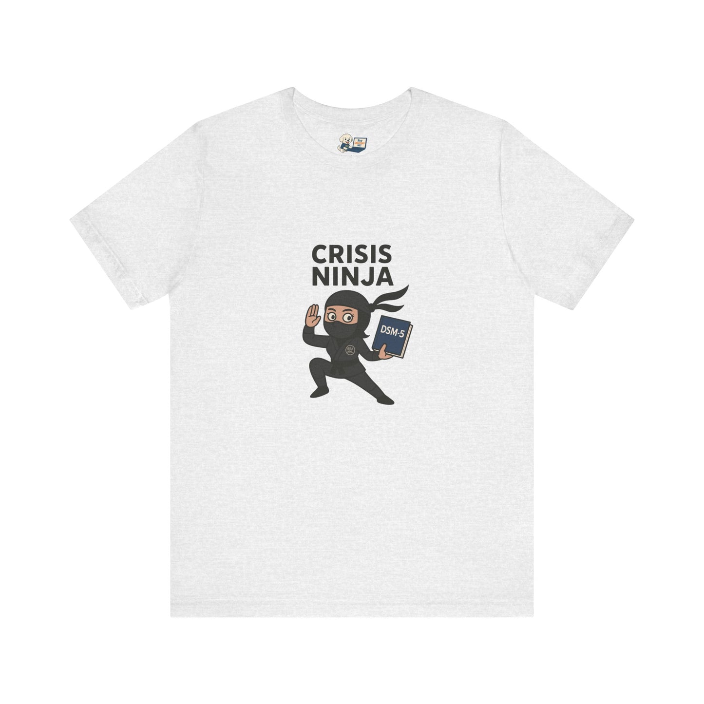 Mental Health "Crisis Ninja" Unisex Jersey Tee - Fun & Quirky Design for Everyday Heroes