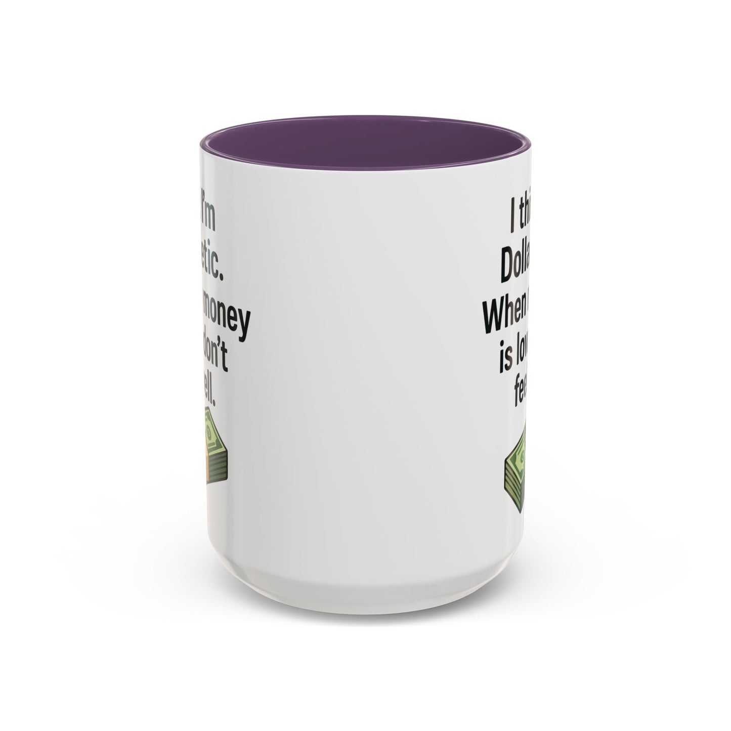 Funny "DOLARBETIC" Coffee Mug - 15oz - Perfect for Parties and Gifts