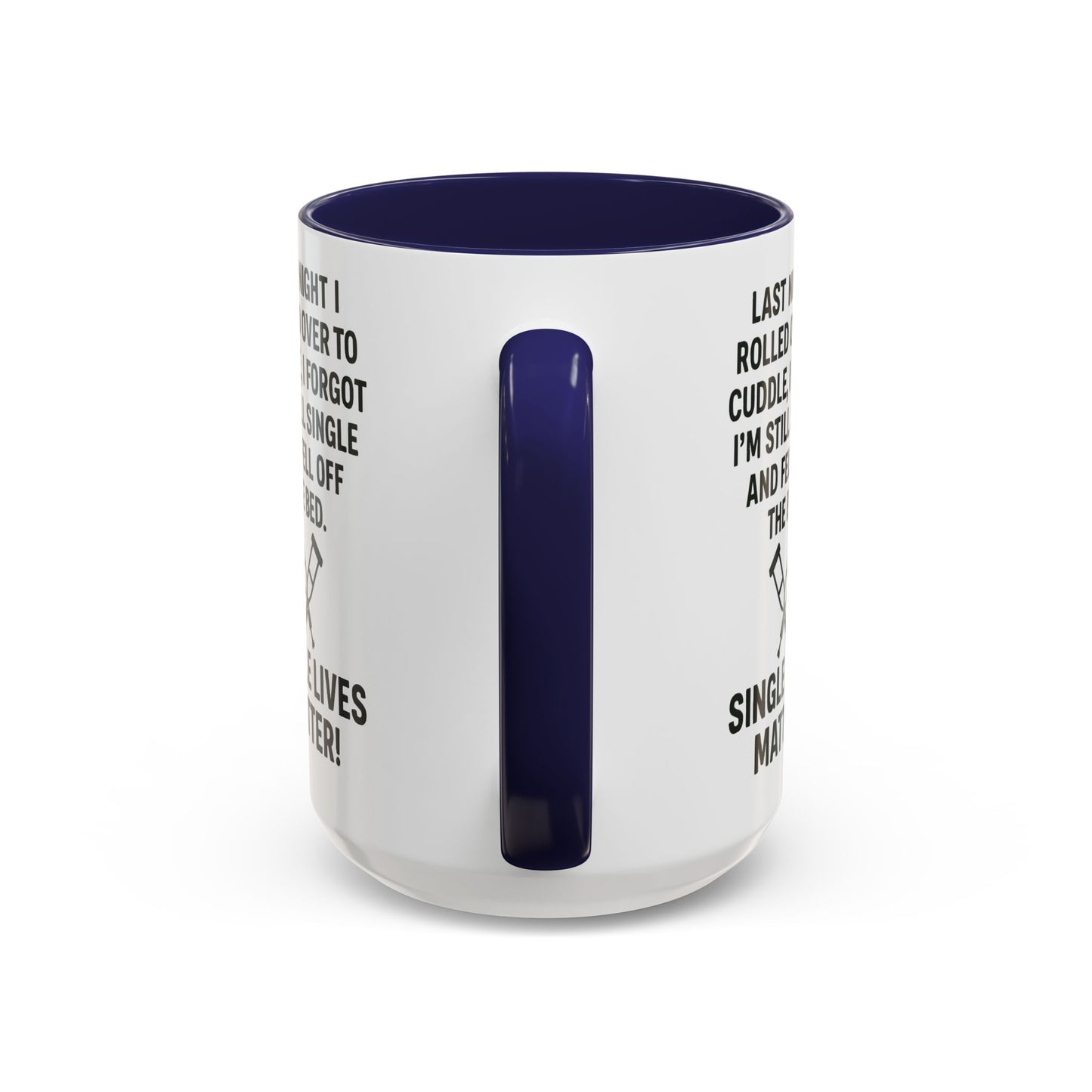 Funny "SINGLE LIVES MATTER" Coffee Mug - 15oz - Perfect for Parties and Gifts