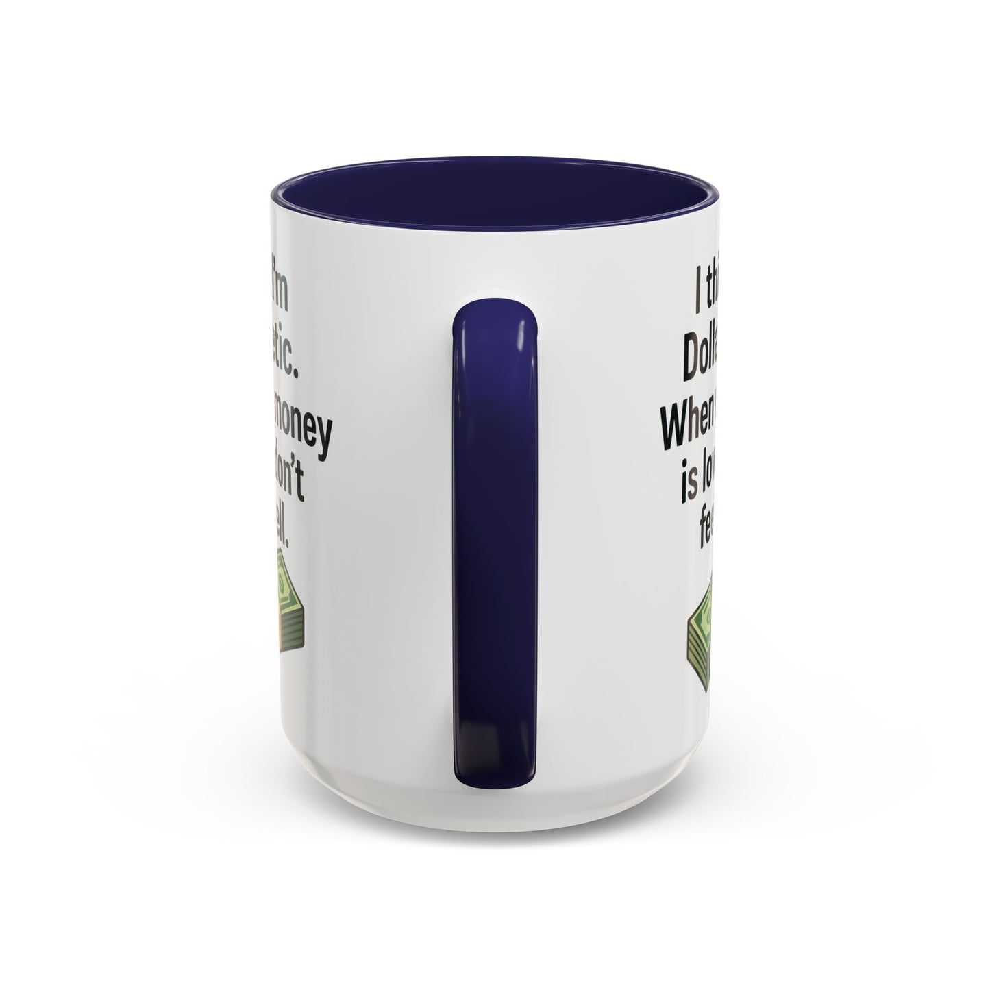 Funny "DOLARBETIC" Coffee Mug - 15oz - Perfect for Parties and Gifts