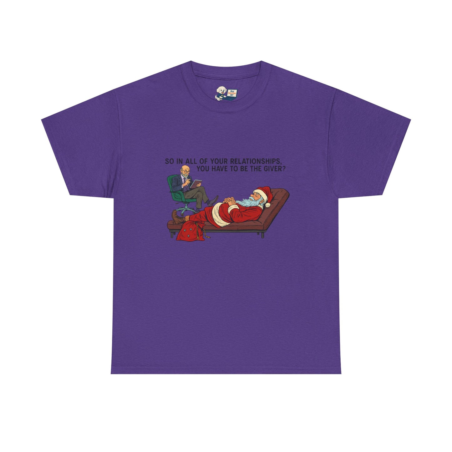 Mental Health "Santa Therapy" Unisex Heavy Cotton Tee - "So in All of Your Relationships, You Have to Be the Giver?"
