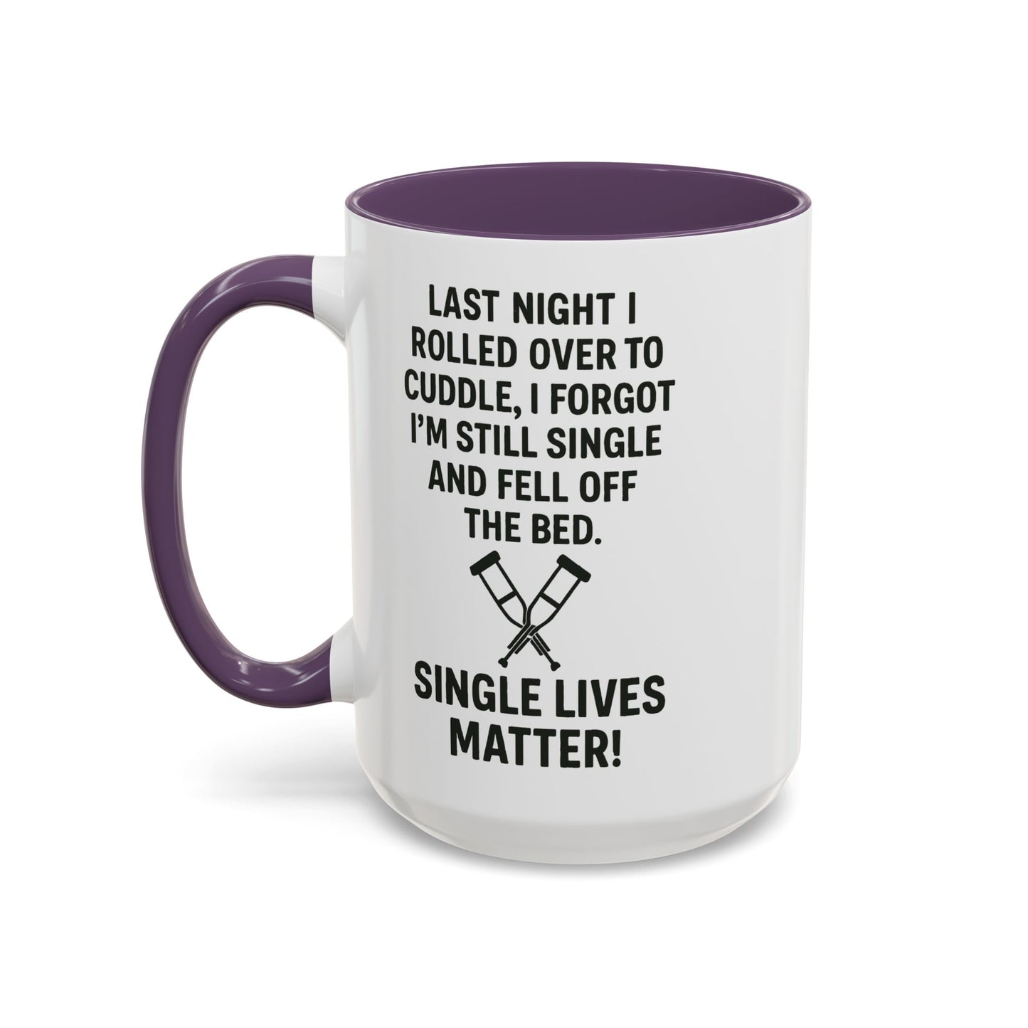 Funny "SINGLE LIVES MATTER" Coffee Mug - 15oz - Perfect for Parties and Gifts