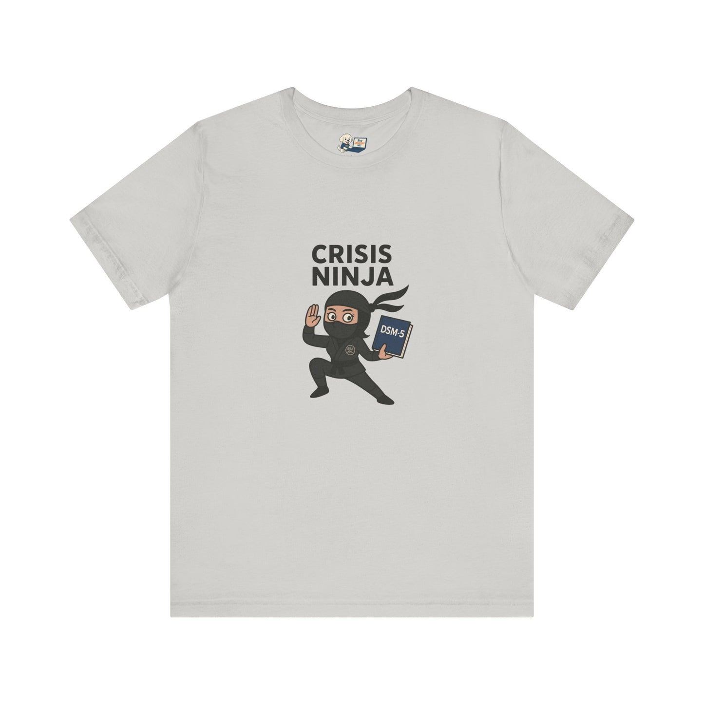 Mental Health "Crisis Ninja" Unisex Jersey Tee - Fun & Quirky Design for Everyday Heroes