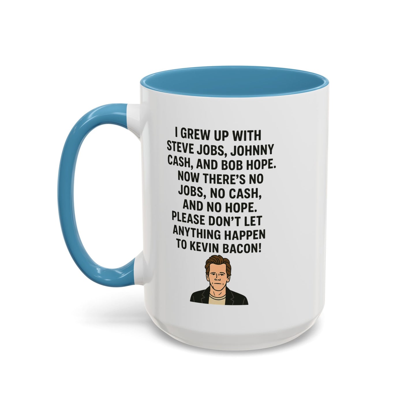 Funny "KEVIN BACON" Coffee Mug - 15oz - Perfect Gift for Coffee Lovers