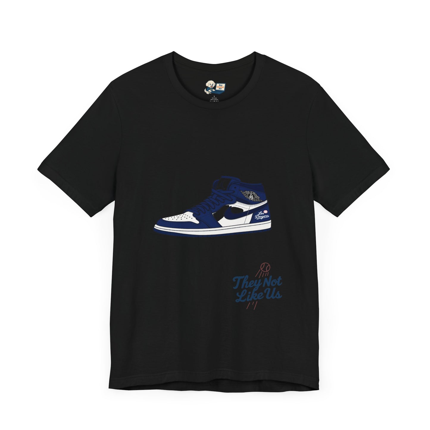 Dodgers Jordan 1 with "Los Doyers & They Not Like Us" -Unisex Tee - Original Design