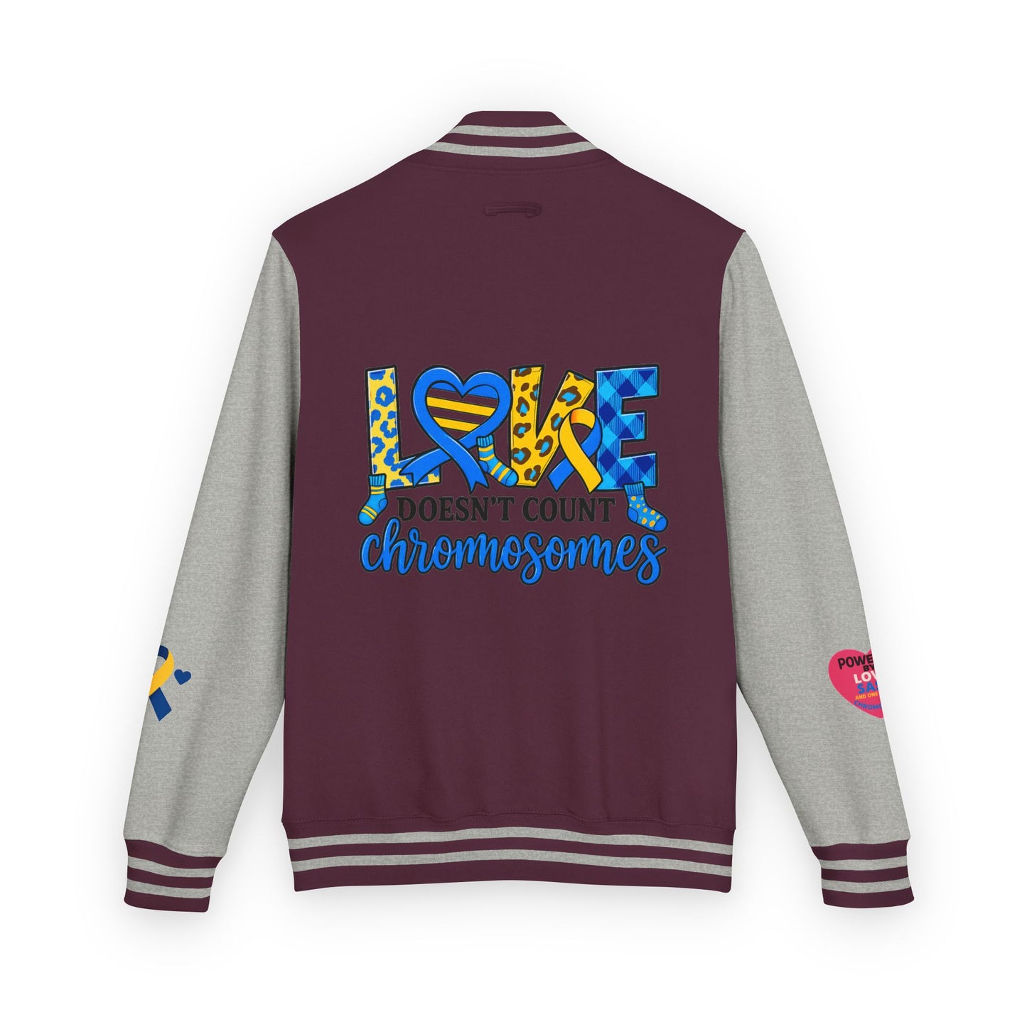 Down Syndrome Awareness - "Love Doesn't Count Chromosomes" - Unisex Heavyweight Letterman Jacket (Various Colors!)