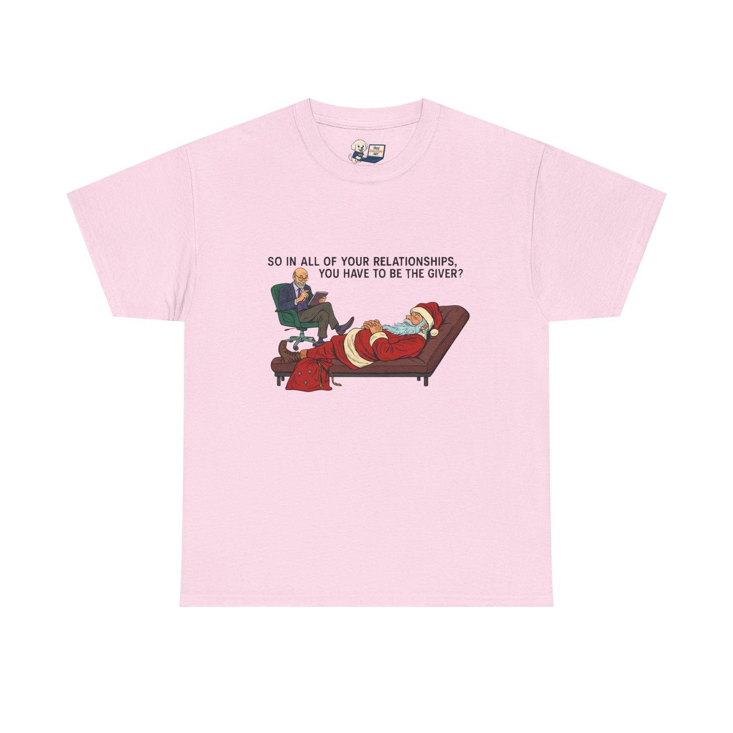 Mental Health "Santa Therapy" Unisex Heavy Cotton Tee - "So in All of Your Relationships, You Have to Be the Giver?"