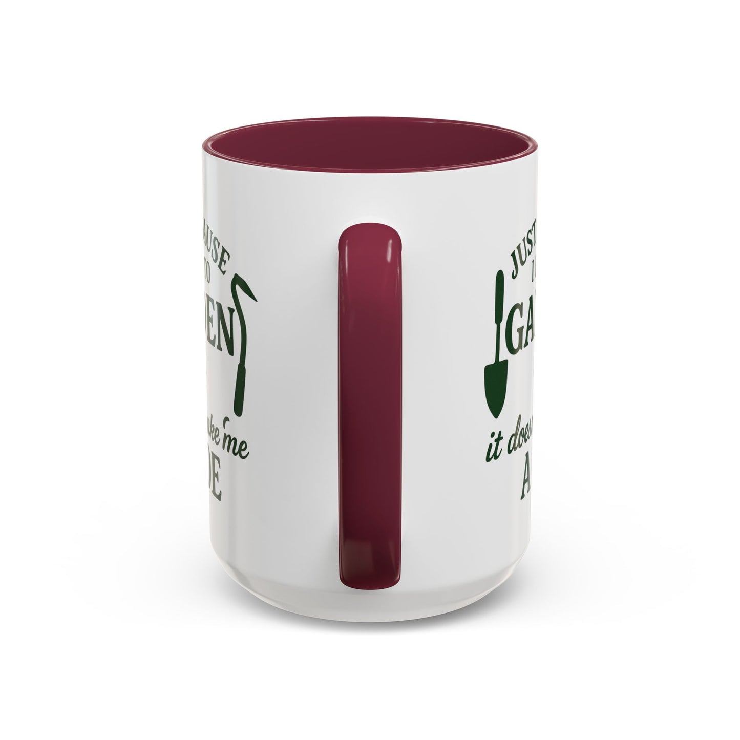 Funny Gardening Mug - Just Because I Love to Garden It Doesn't Make Me a Hoe - Ideal Gift for Gardeners