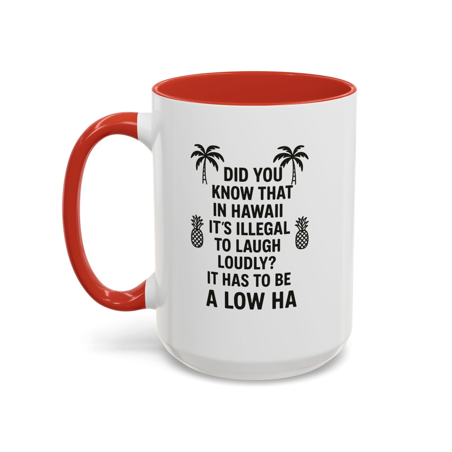 Funny "Aloha" Coffee Mug - 15oz - Perfect Gift for Coffee Lovers