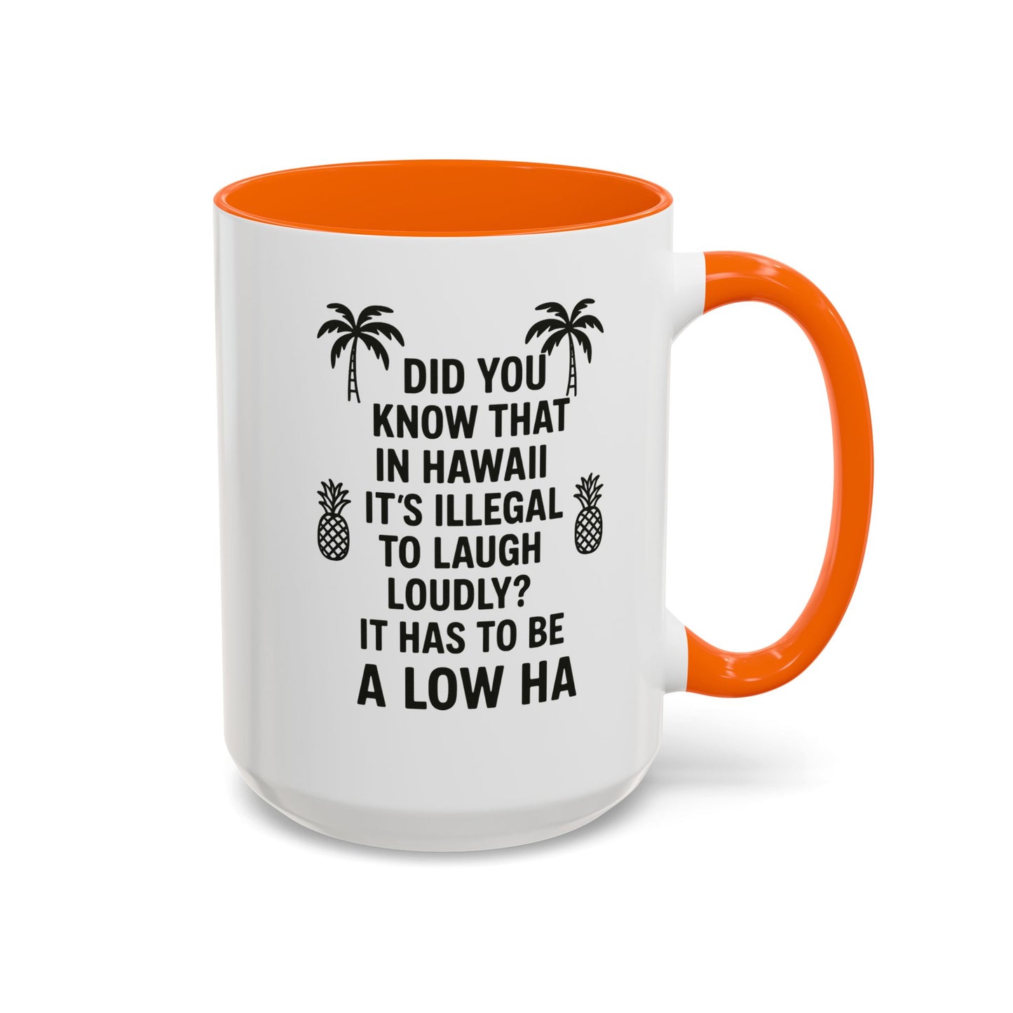 Funny "Aloha" Coffee Mug - 15oz - Perfect Gift for Coffee Lovers