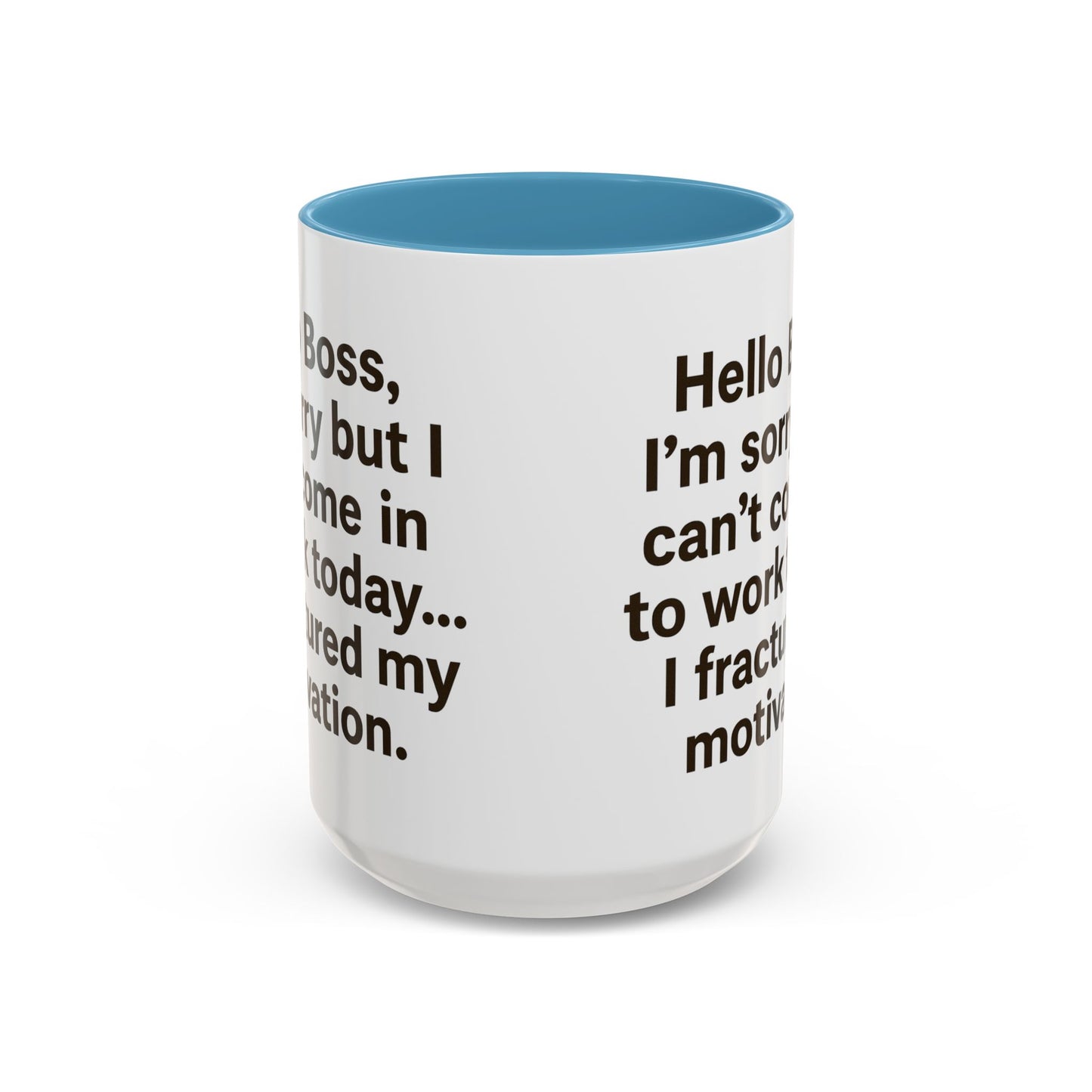 Funny "FRACTURED MOTIVATION" Coffee Mug - 15oz - Perfect Gift for Coffee Lovers
