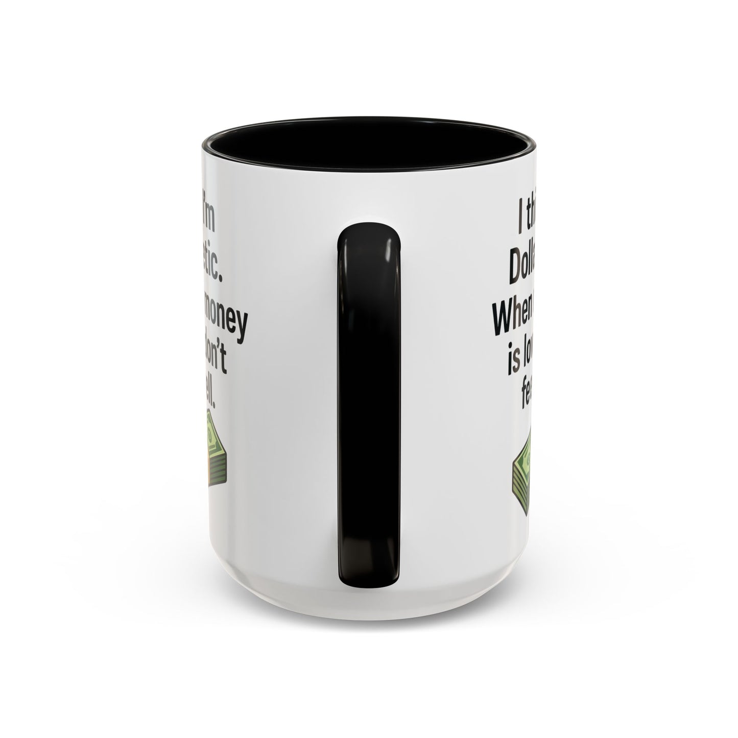 Funny "DOLARBETIC" Coffee Mug - 15oz - Perfect for Parties and Gifts