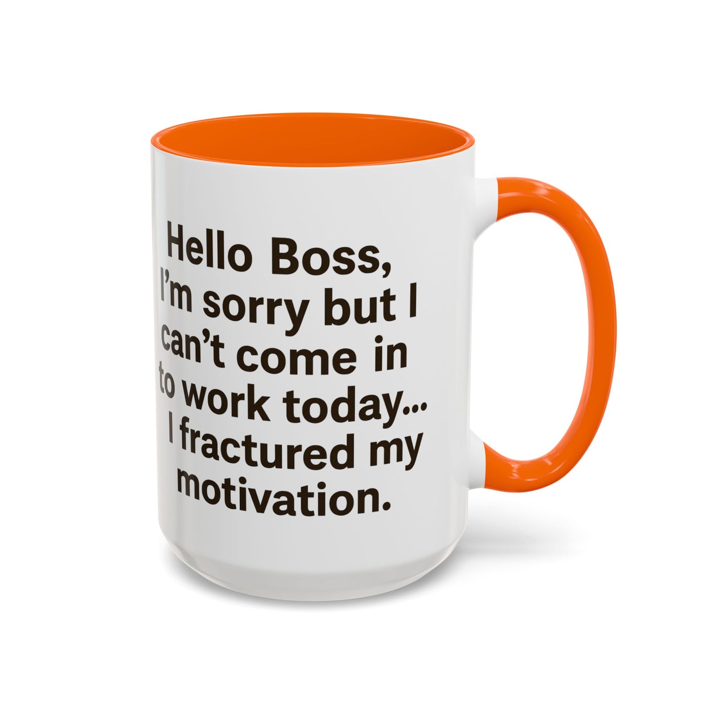Funny "FRACTURED MOTIVATION" Coffee Mug - 15oz - Perfect Gift for Coffee Lovers