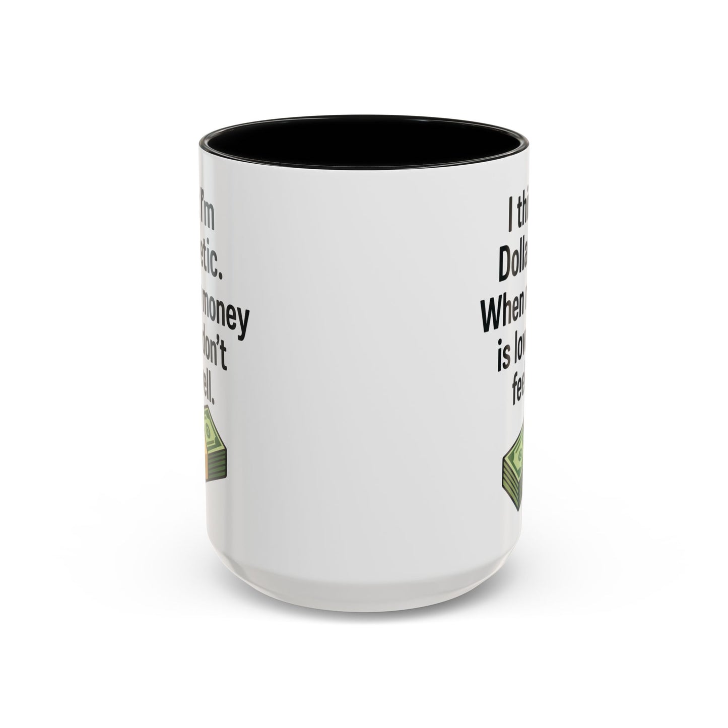 Funny "DOLARBETIC" Coffee Mug - 15oz - Perfect for Parties and Gifts