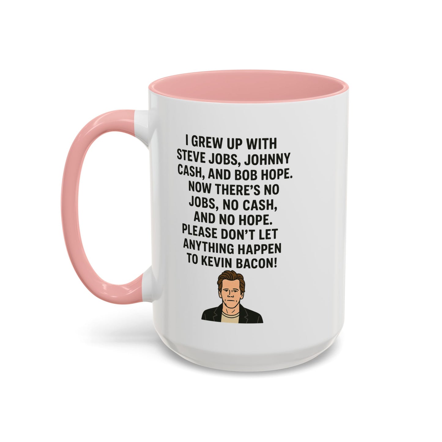 Funny "KEVIN BACON" Coffee Mug - 15oz - Perfect Gift for Coffee Lovers
