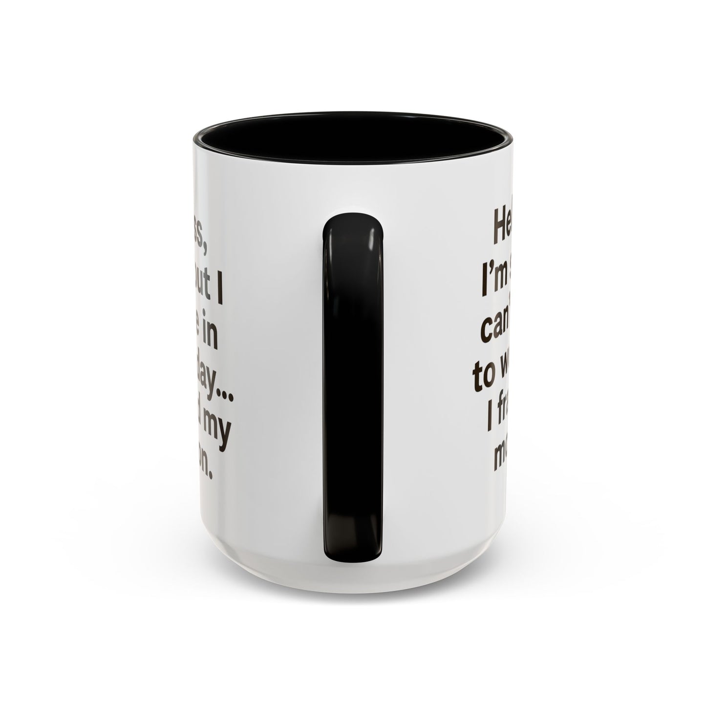 Funny "FRACTURED MOTIVATION" Coffee Mug - 15oz - Perfect Gift for Coffee Lovers