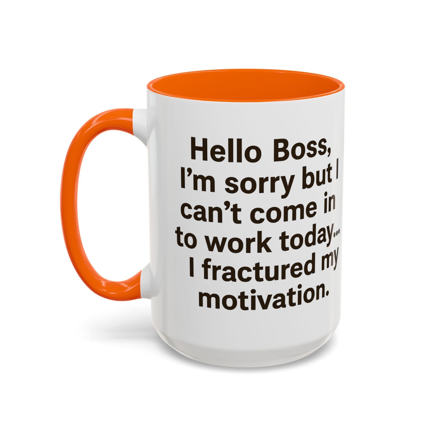 Funny "FRACTURED MOTIVATION" Coffee Mug - 15oz - Perfect Gift for Coffee Lovers