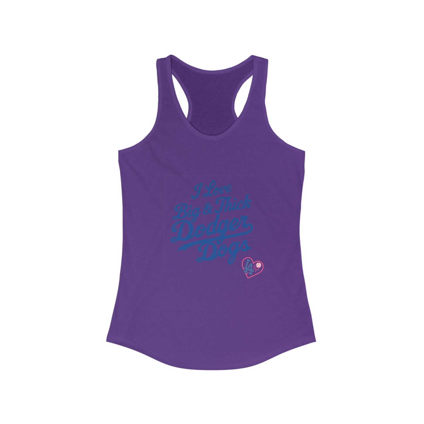 I Love Big & Thick Dodgerdogs Racerback Tank - Dodgers Comfortable Women's Summer Tee