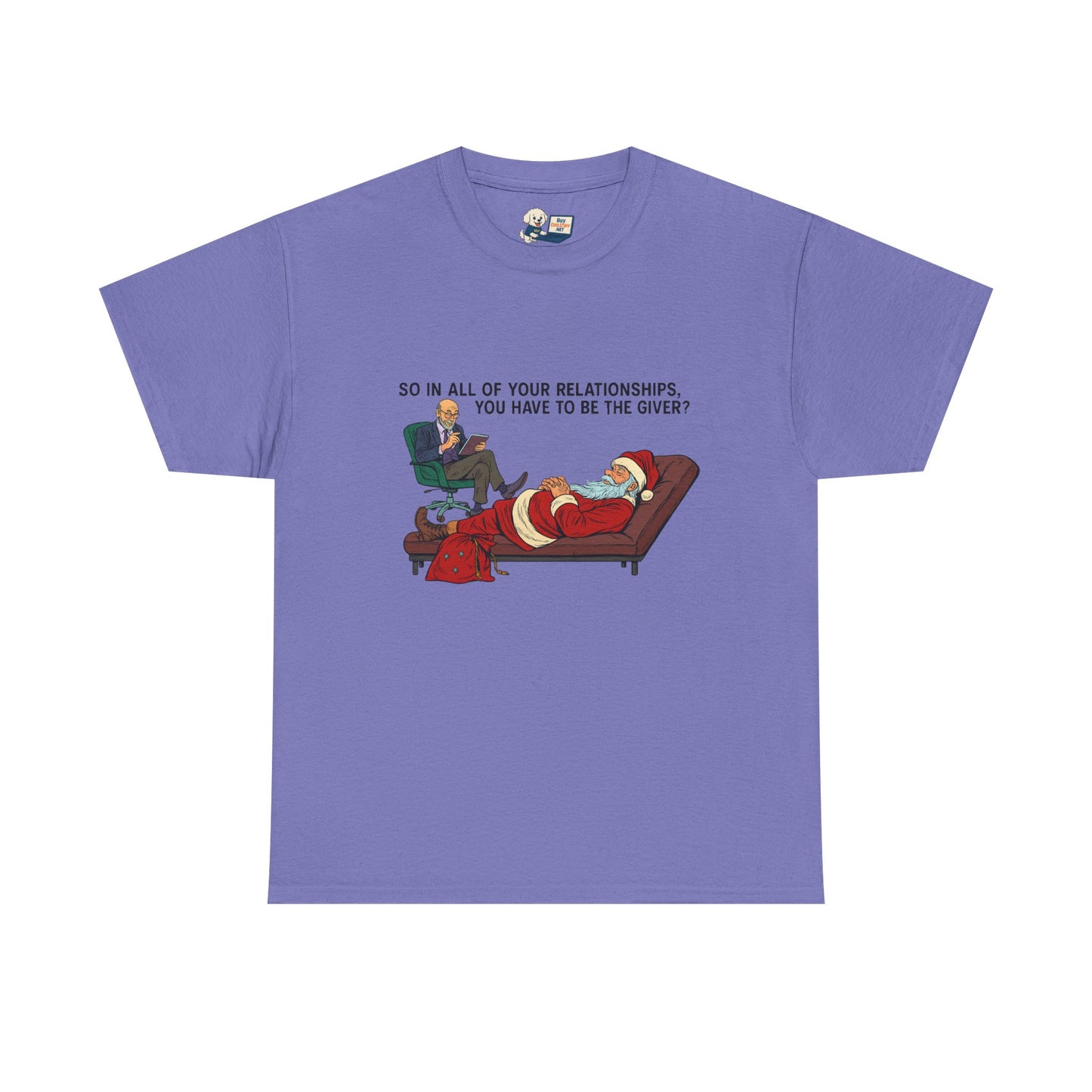 Mental Health "Santa Therapy" Unisex Heavy Cotton Tee - "So in All of Your Relationships, You Have to Be the Giver?"