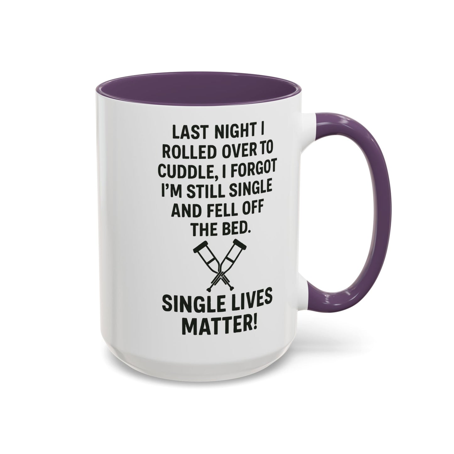 Funny "SINGLE LIVES MATTER" Coffee Mug - 15oz - Perfect for Parties and Gifts