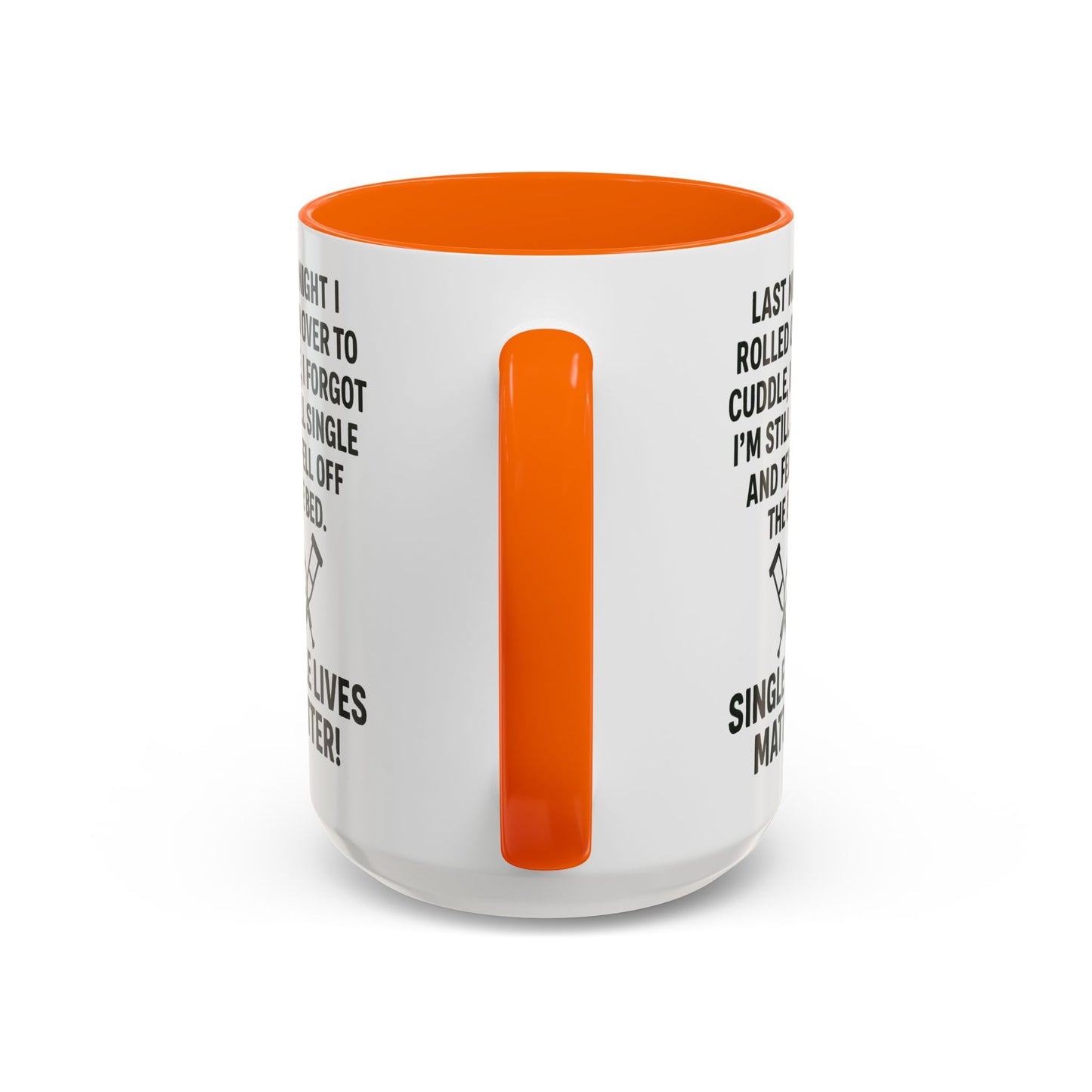 Funny "SINGLE LIVES MATTER" Coffee Mug - 15oz - Perfect for Parties and Gifts