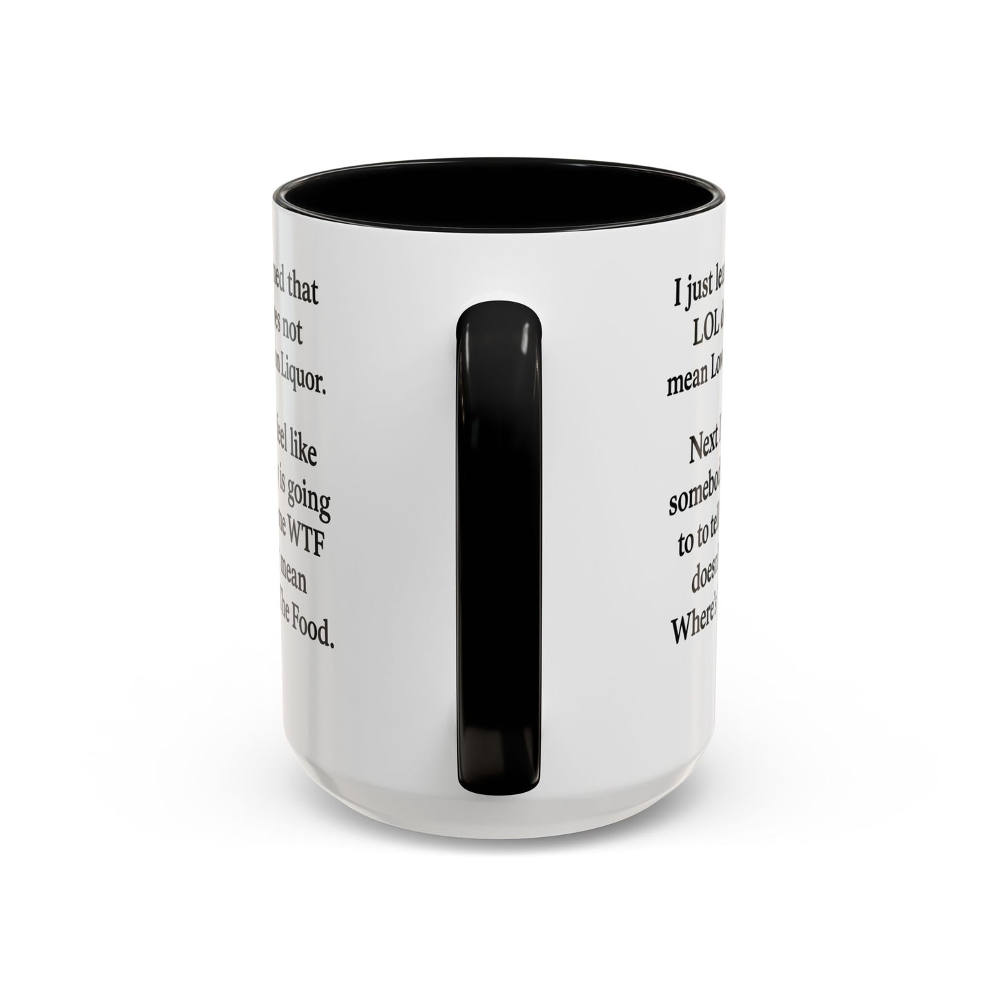 Funny "LOL MEANING" Coffee Mug - 15oz - Perfect Gift for Coffee Lovers