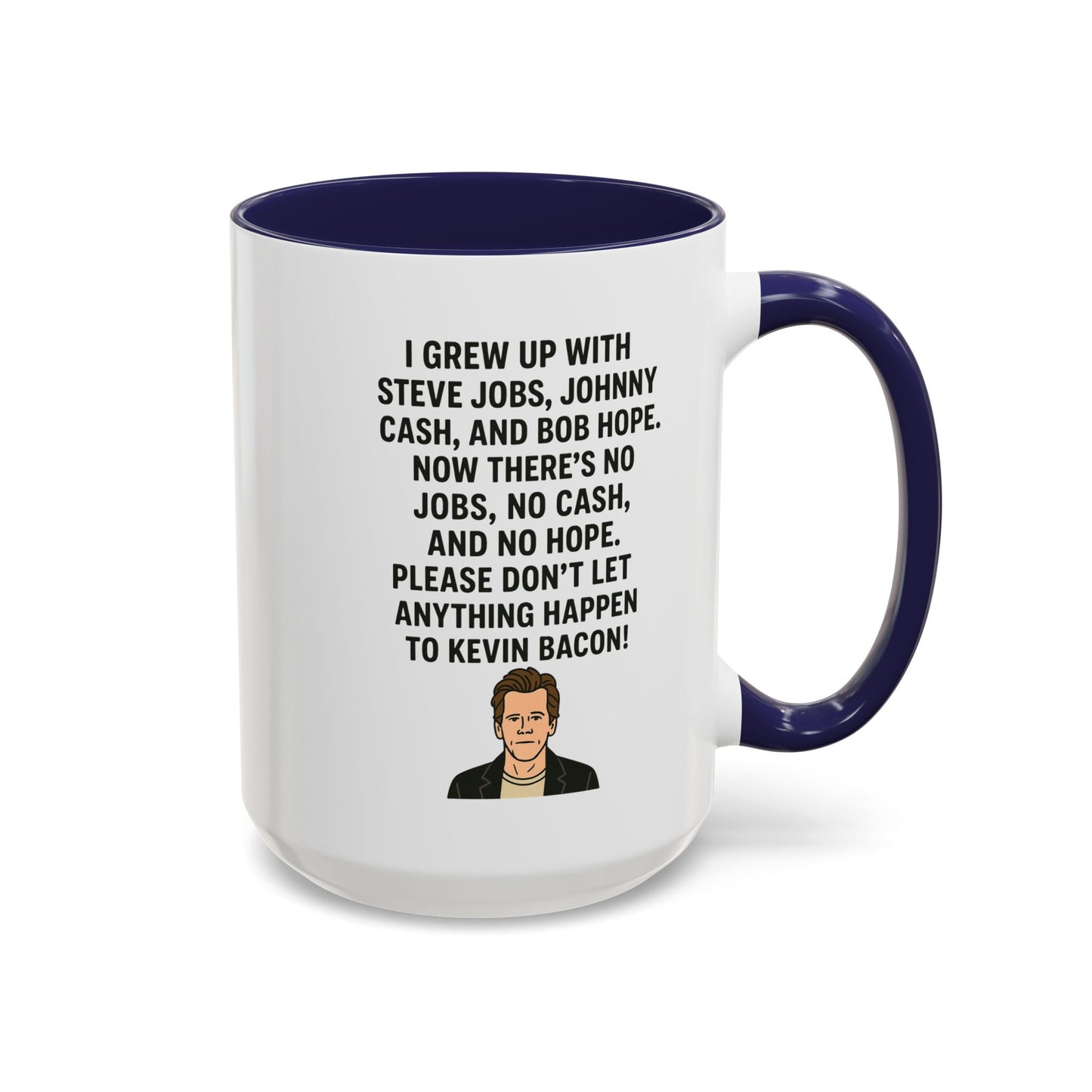 Funny "KEVIN BACON" Coffee Mug - 15oz - Perfect Gift for Coffee Lovers
