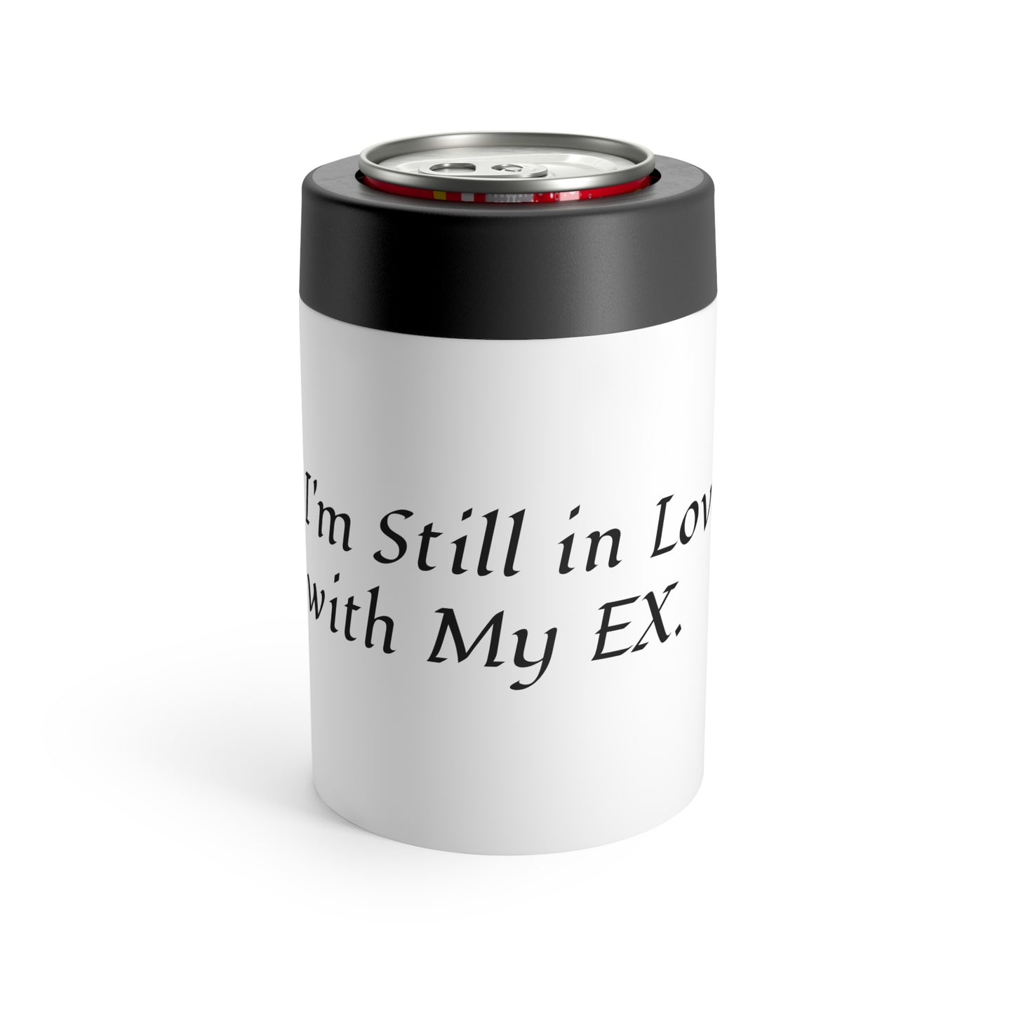 "I Still Love My Ex" Funny Can Holder - Perfect Gift for Car Lovers