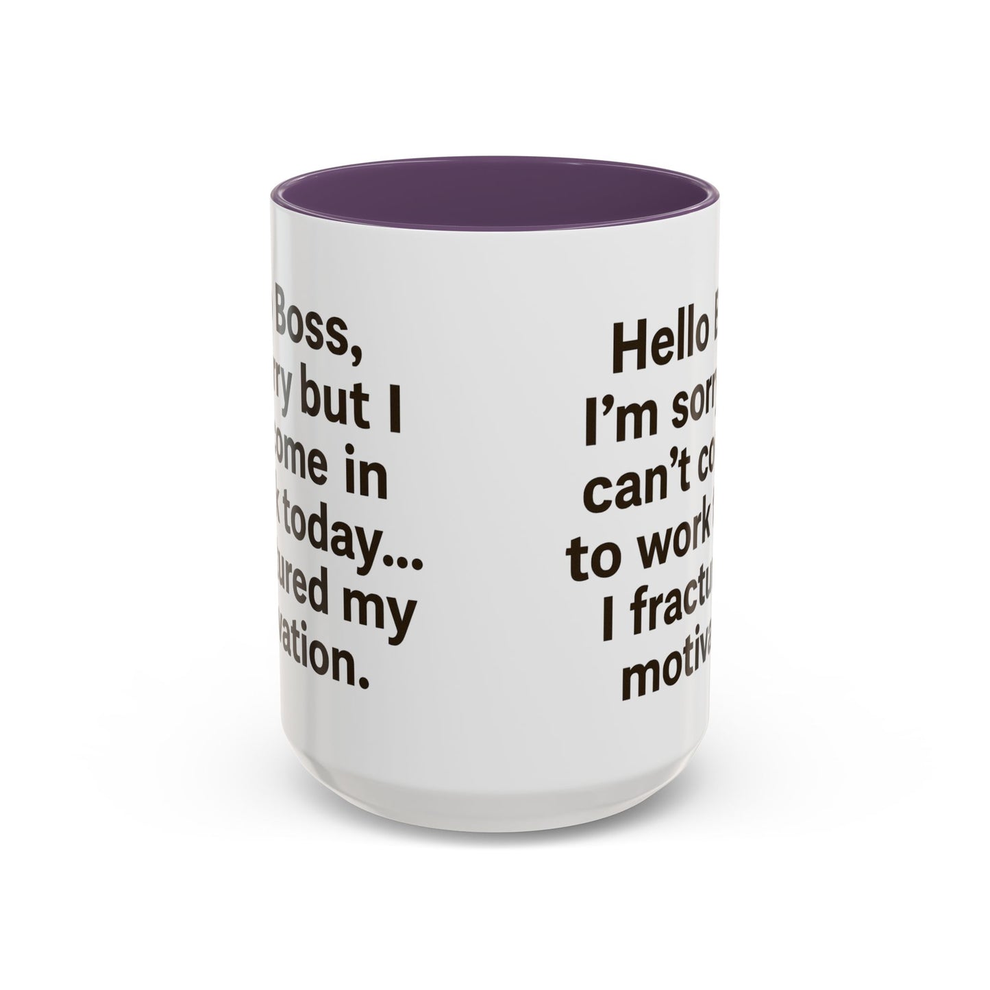 Funny "FRACTURED MOTIVATION" Coffee Mug - 15oz - Perfect Gift for Coffee Lovers