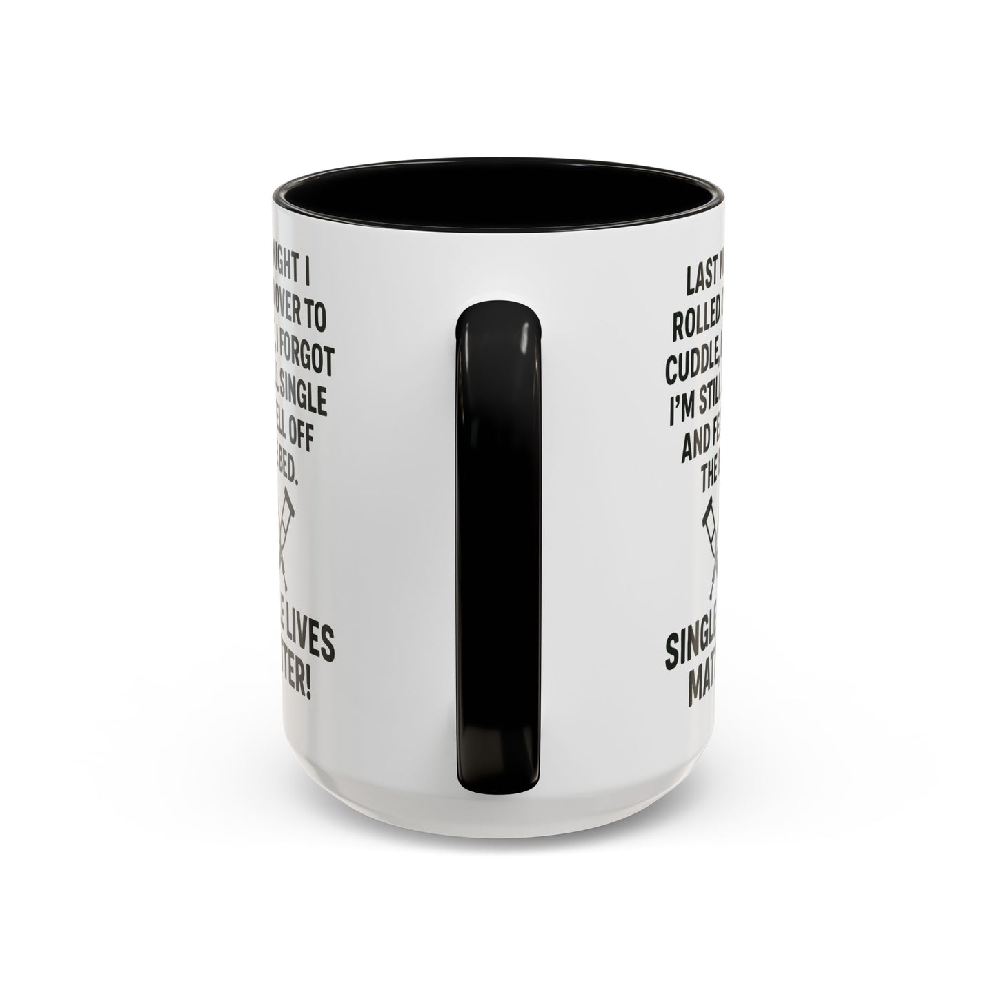 Funny "SINGLE LIVES MATTER" Coffee Mug - 15oz - Perfect for Parties and Gifts