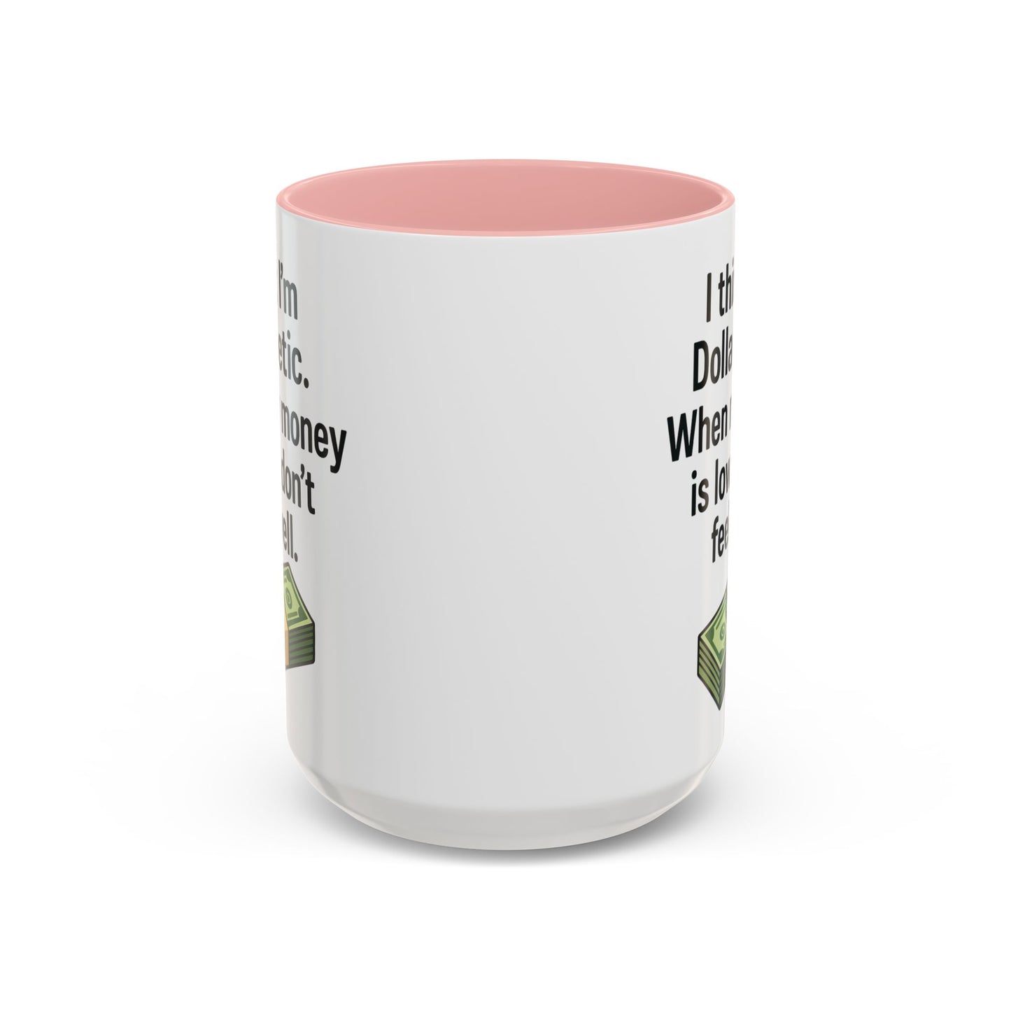 Funny "DOLARBETIC" Coffee Mug - 15oz - Perfect for Parties and Gifts