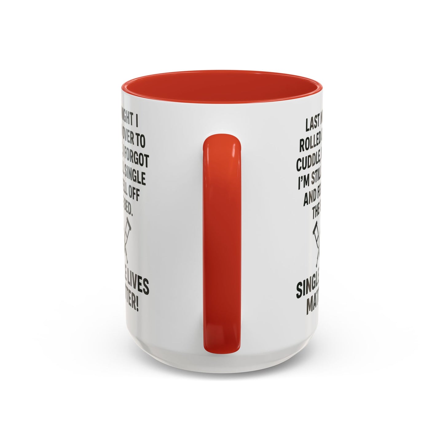 Funny "SINGLE LIVES MATTER" Coffee Mug - 15oz - Perfect for Parties and Gifts