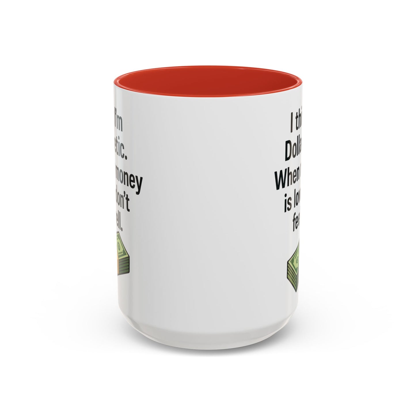 Funny "DOLARBETIC" Coffee Mug - 15oz - Perfect for Parties and Gifts
