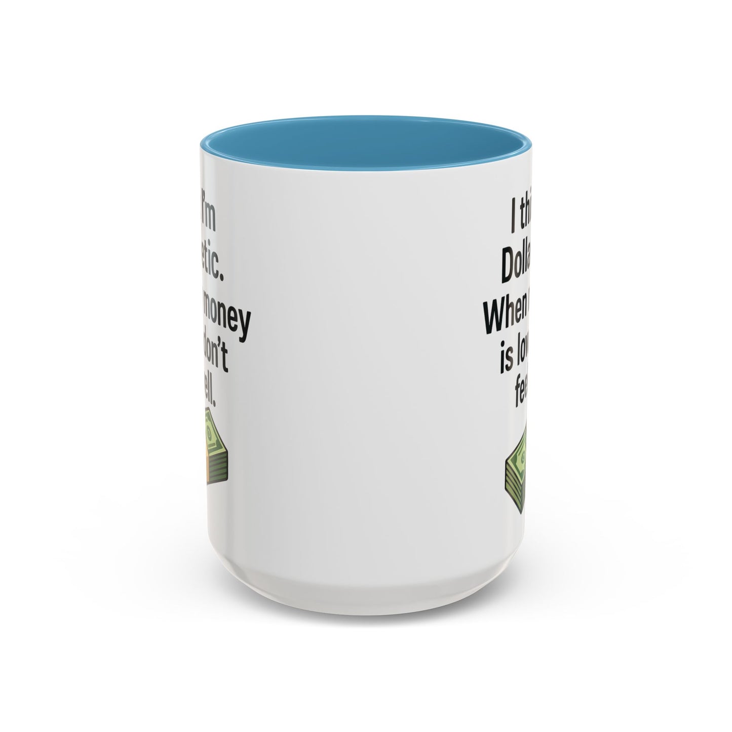 Funny "DOLARBETIC" Coffee Mug - 15oz - Perfect for Parties and Gifts