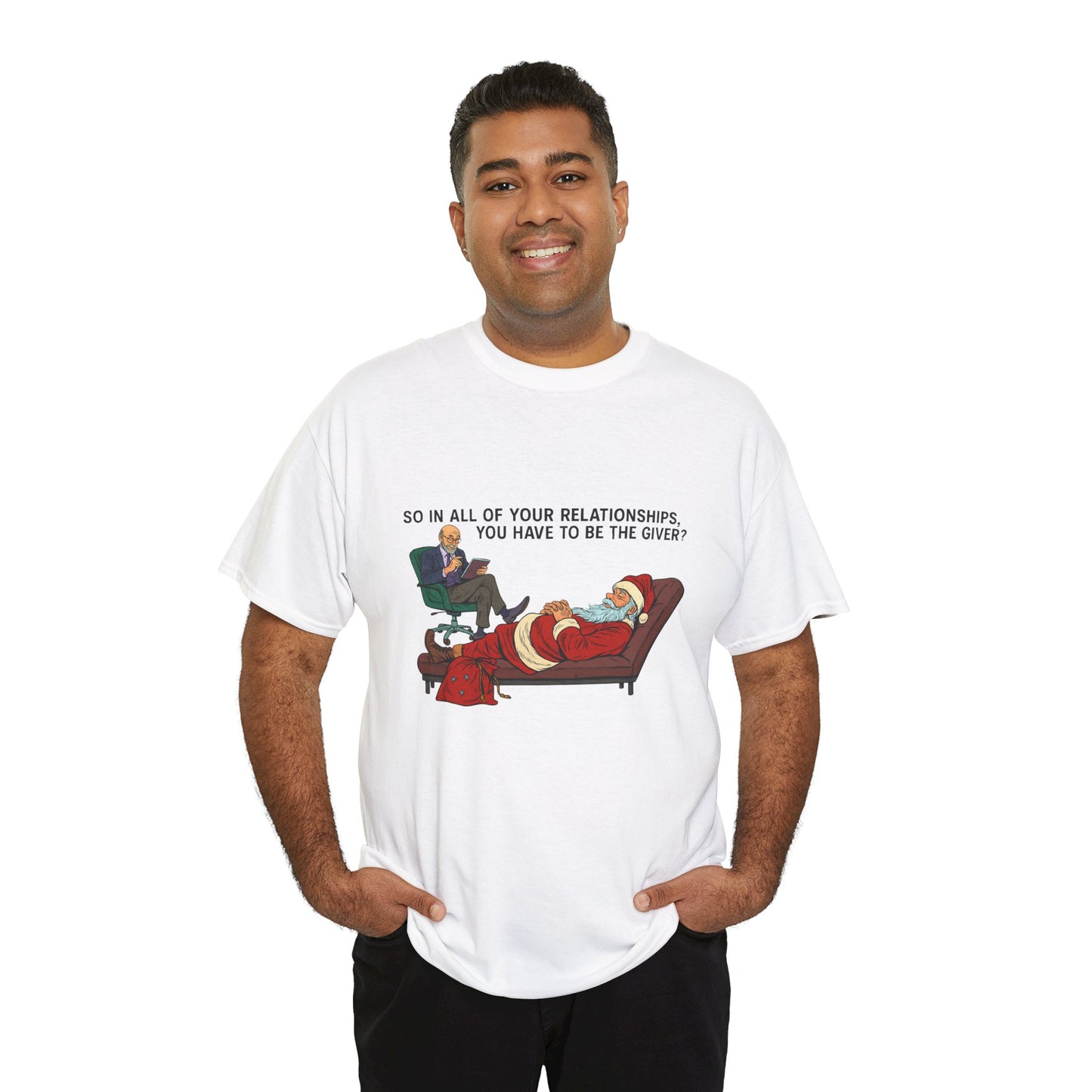 Mental Health "Santa Therapy" Unisex Heavy Cotton Tee - "So in All of Your Relationships, You Have to Be the Giver?"