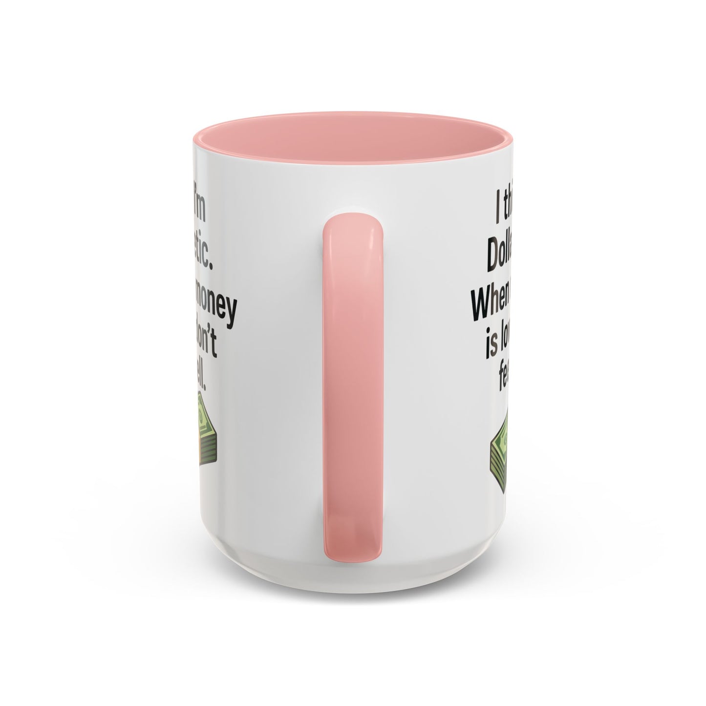 Funny "DOLARBETIC" Coffee Mug - 15oz - Perfect for Parties and Gifts