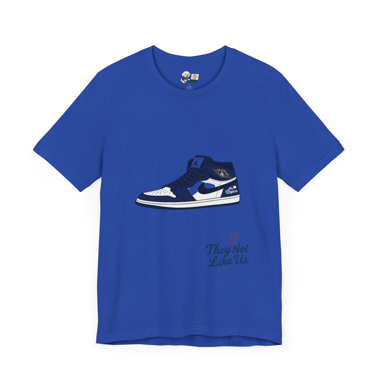 Dodgers Jordan 1 with "Los Doyers & They Not Like Us" -Unisex Tee - Original Design
