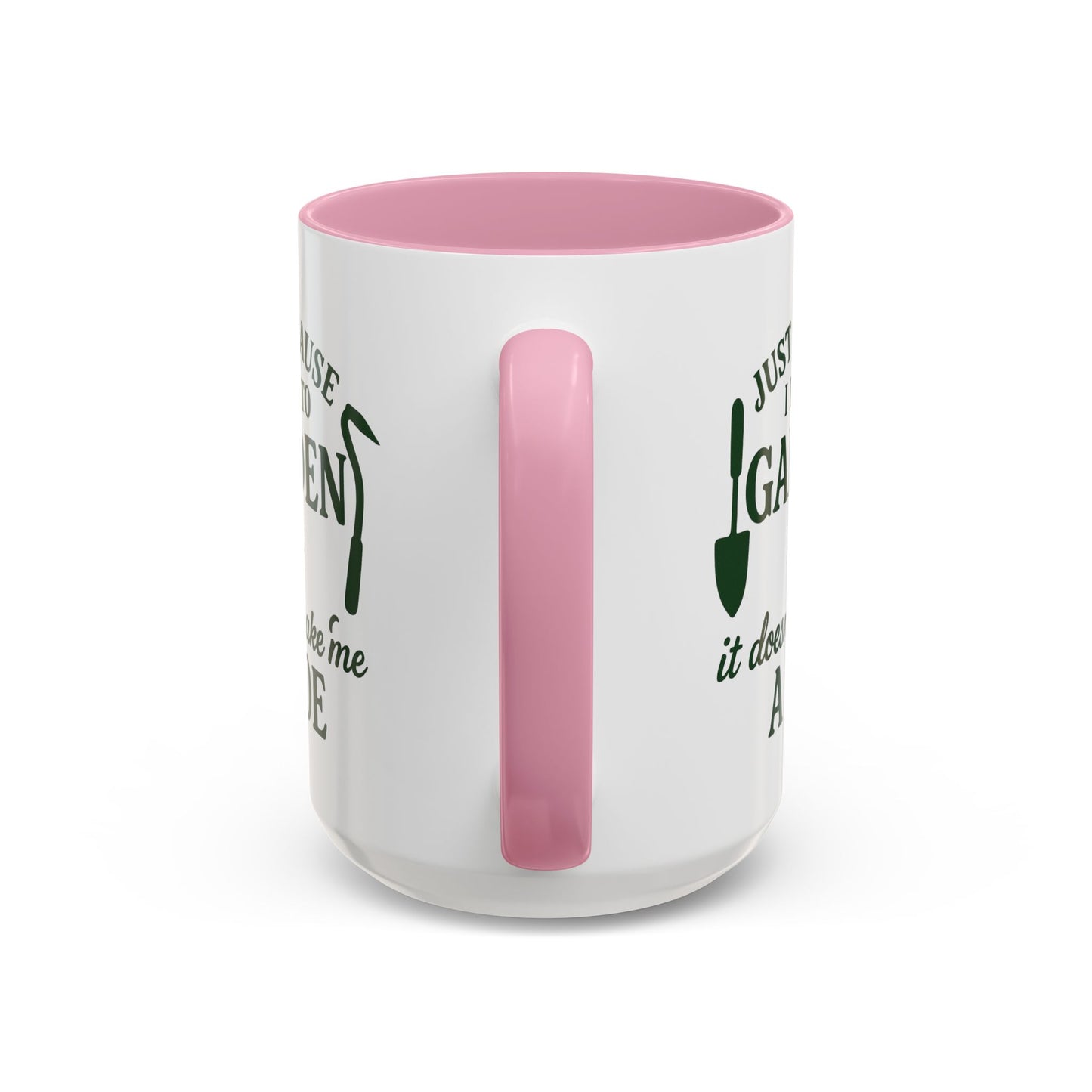 Funny Gardening Mug - Just Because I Love to Garden It Doesn't Make Me a Hoe - Ideal Gift for Gardeners
