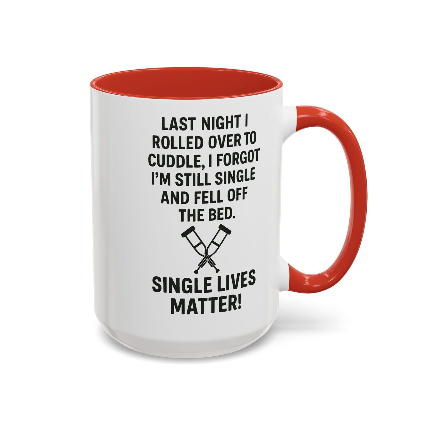 Funny "SINGLE LIVES MATTER" Coffee Mug - 15oz - Perfect for Parties and Gifts